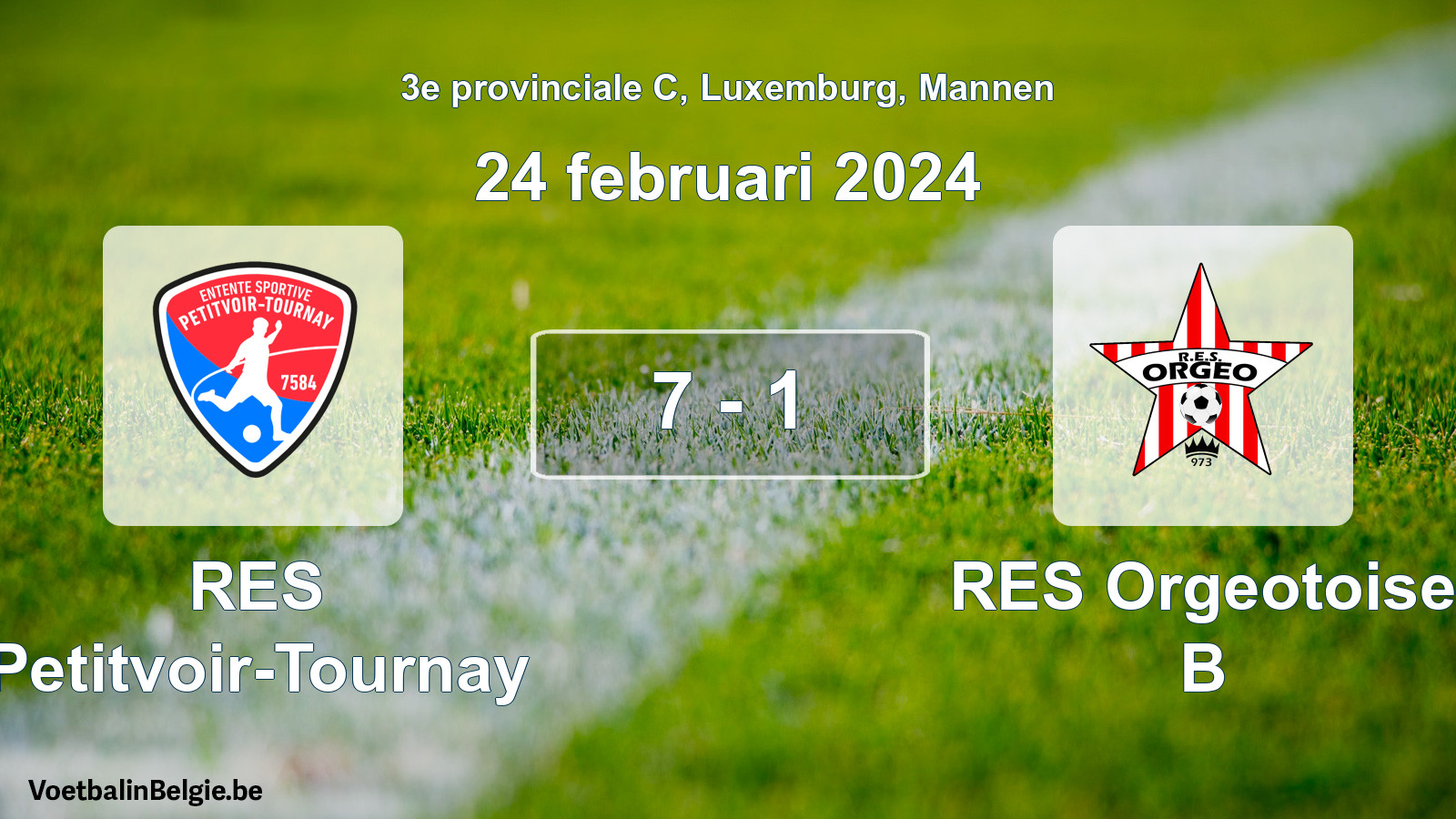 Gespieltes Spiel männer-Fußball: RES Petitvoir-Tournay - RES Orgeotoise B 7 - 1 (24 Februar 2024)