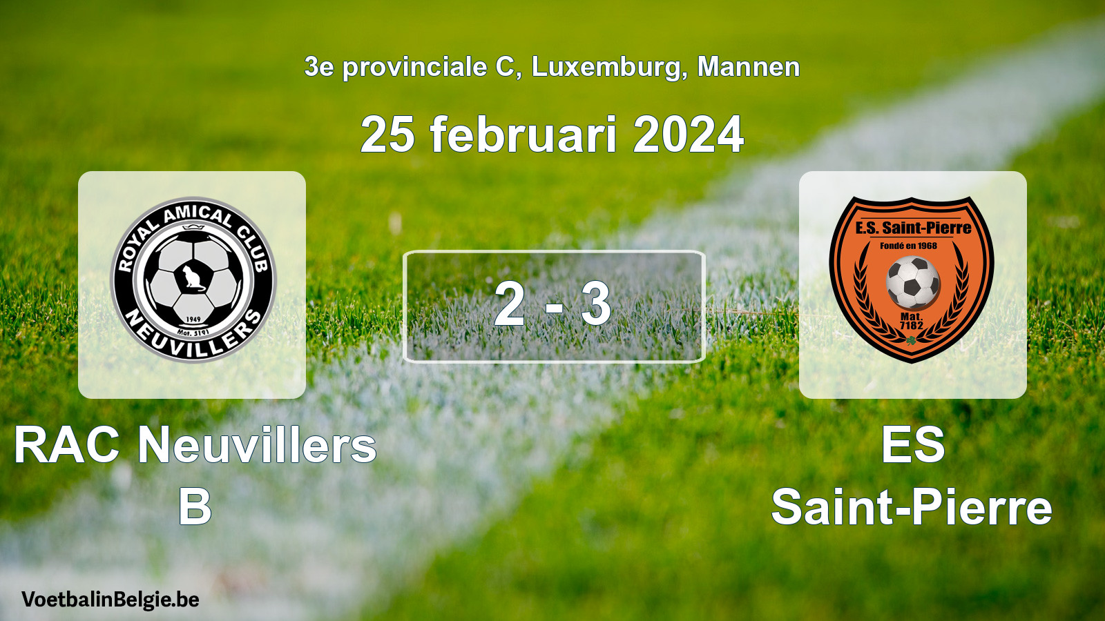 Gespeelde wedstrijd mannenvoetbal: RAC Neuvillers B - ES Saint-Pierre 2 - 3 (25 februari 2024)