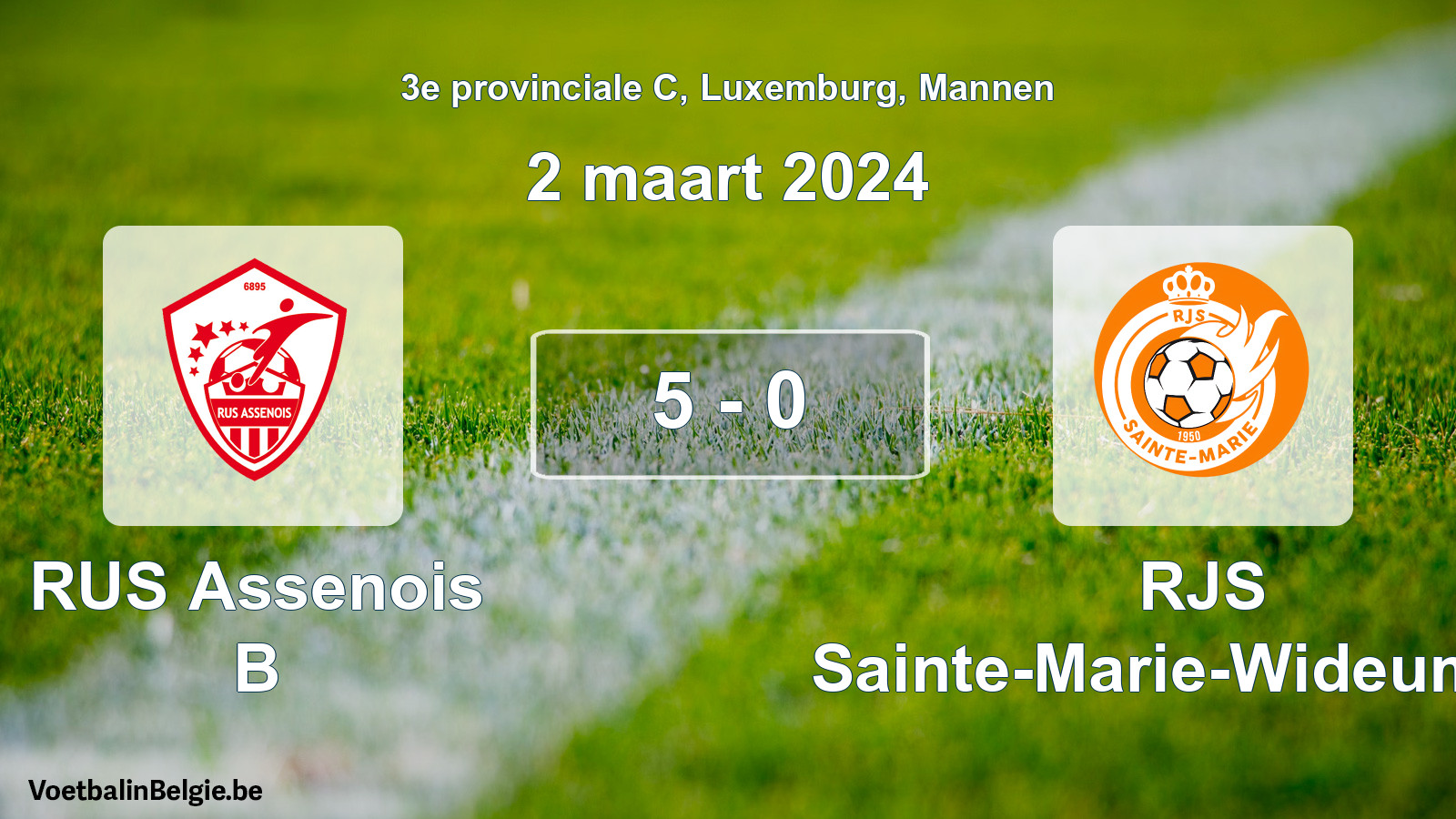 Gespeelde wedstrijd mannenvoetbal: RUS Assenois B - RJS Sainte-Marie-Wideumont 5 - 0 (2 maart 2024)