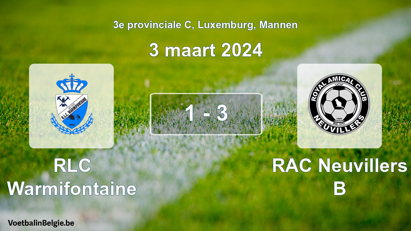 Gespeelde wedstrijd mannenvoetbal: RLC Warmifontaine - RAC Neuvillers B 1 - 3 (3 maart 2024)