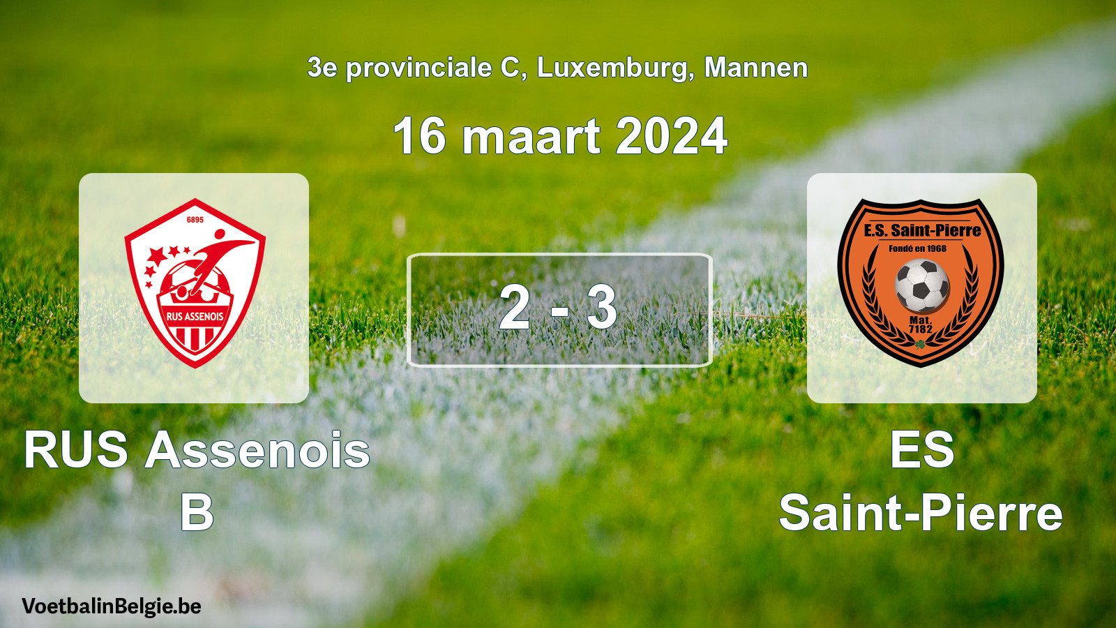 Gespeelde wedstrijd mannenvoetbal: RUS Assenois B - ES Saint-Pierre 2 - 3 (16 maart 2024)