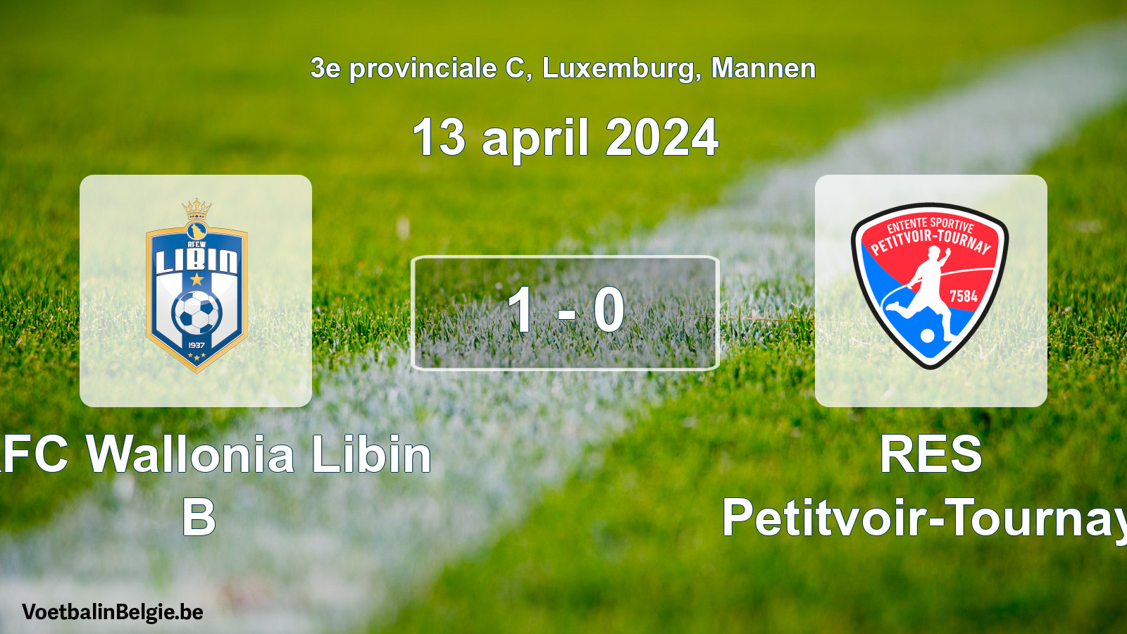 Gespeelde wedstrijd mannenvoetbal: RFC Wallonia Libin B - RES Petitvoir-Tournay 1 - 0 (13 april 2024)