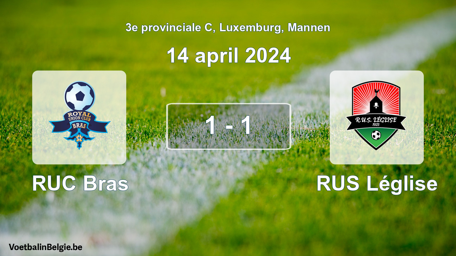 Gespeelde wedstrijd mannenvoetbal: RUC Bras - RUS Léglise 1 - 1 (14 april 2024)