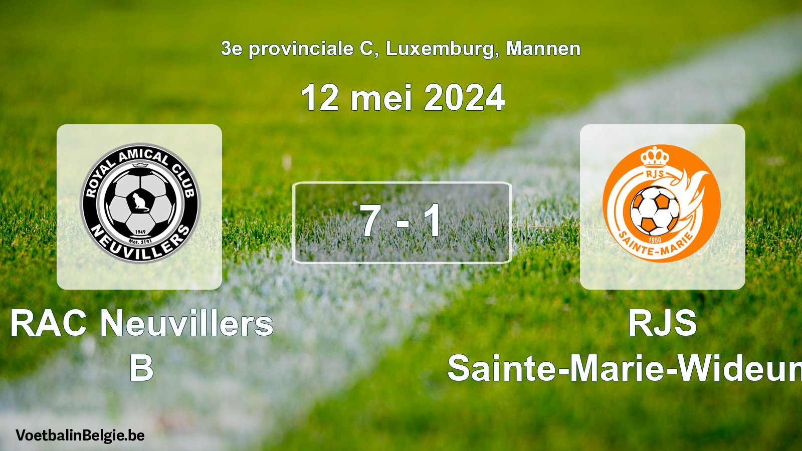 Played match men football: RAC Neuvillers B - RJS Sainte-Marie-Wideumont 7 - 1 (12 May 2024)
