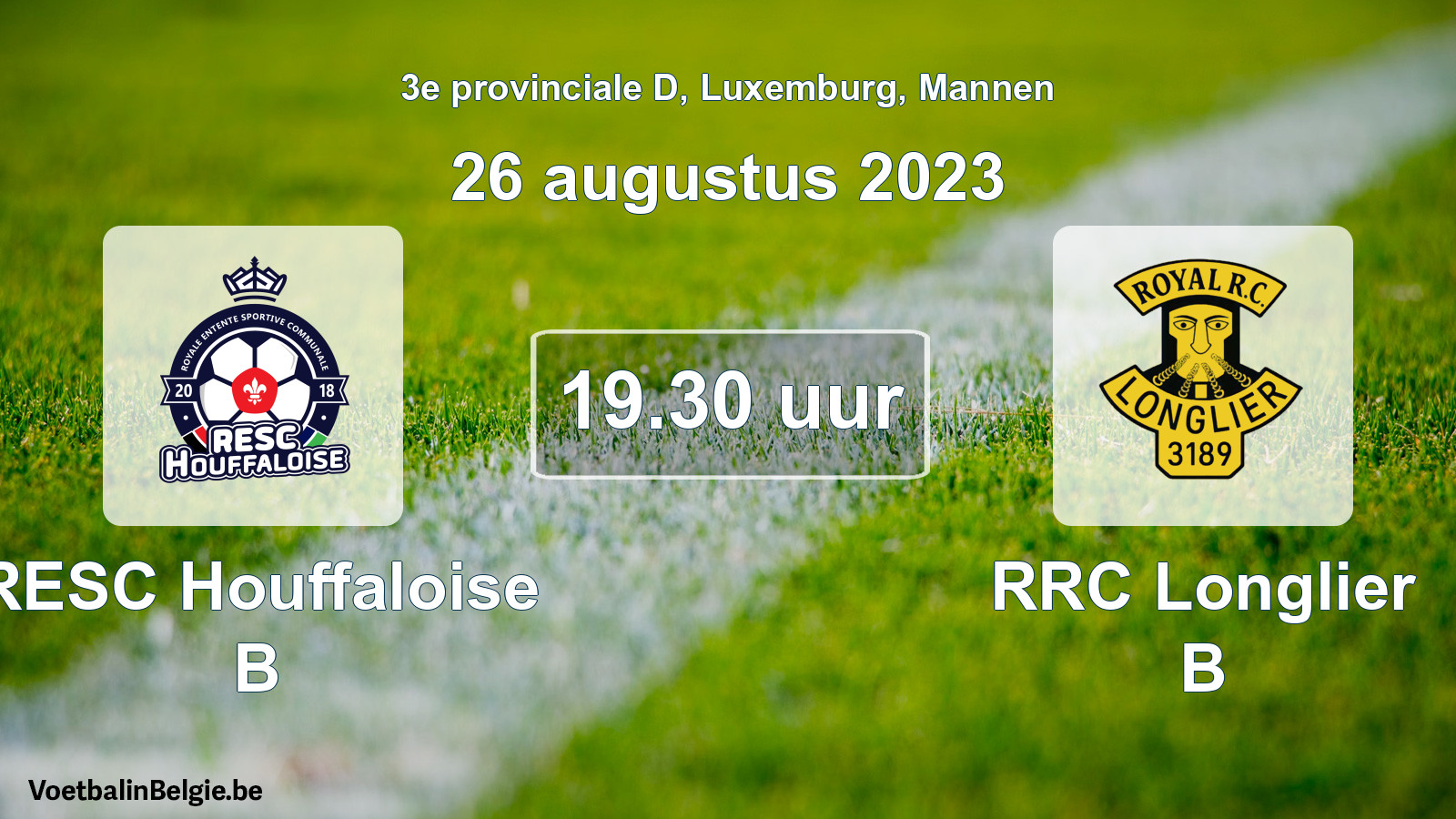 Match prévu football hommes: RESC Houffaloise B - RRC Longlier B (26 août 2023)