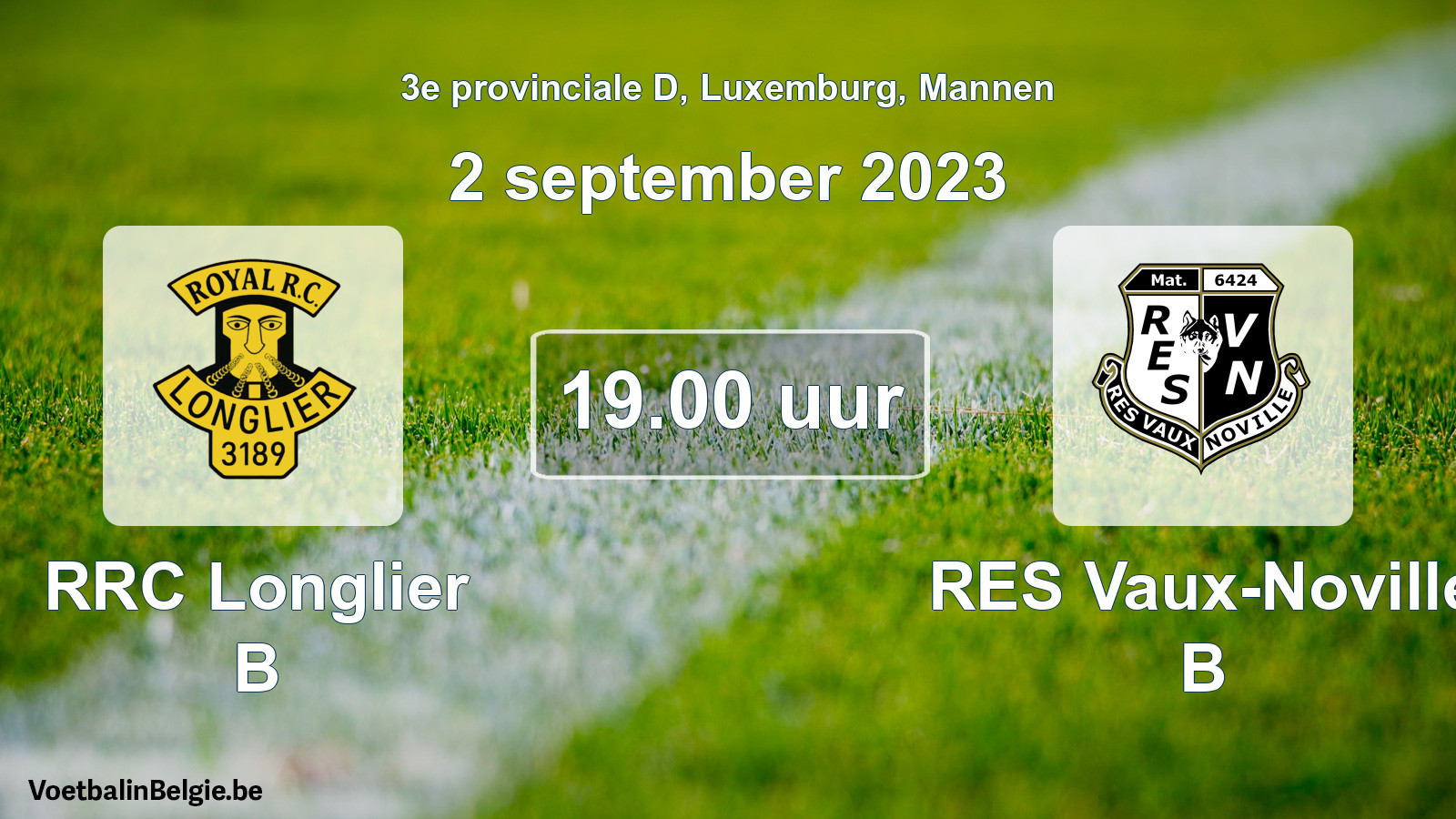 Geplande wedstrijd mannenvoetbal: RRC Longlier B - RES Vaux-Noville B (2 september 2023)