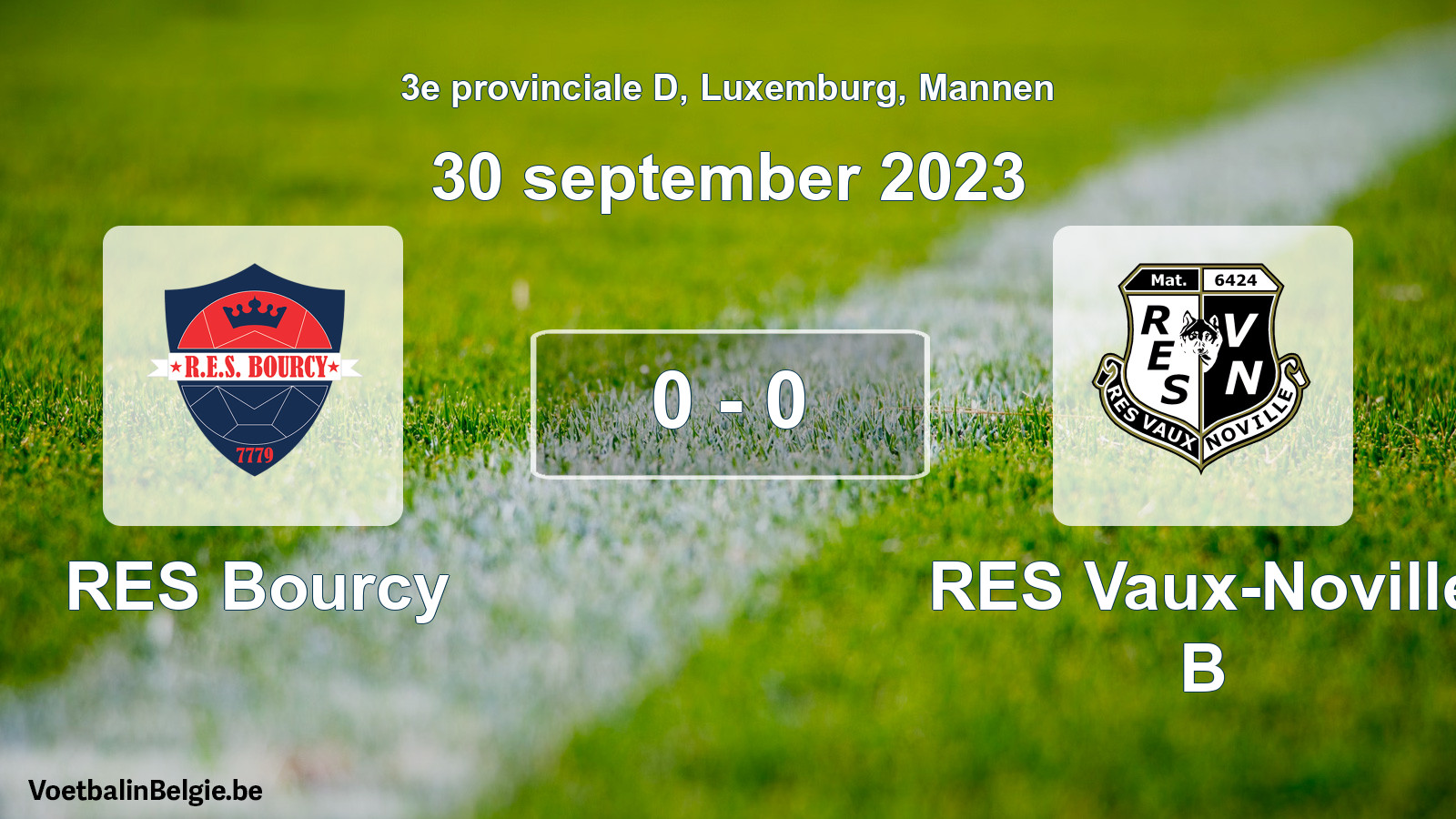 Gespeelde wedstrijd mannenvoetbal: RES Bourcy - RES Vaux-Noville B 0 - 0 (30 september 2023)