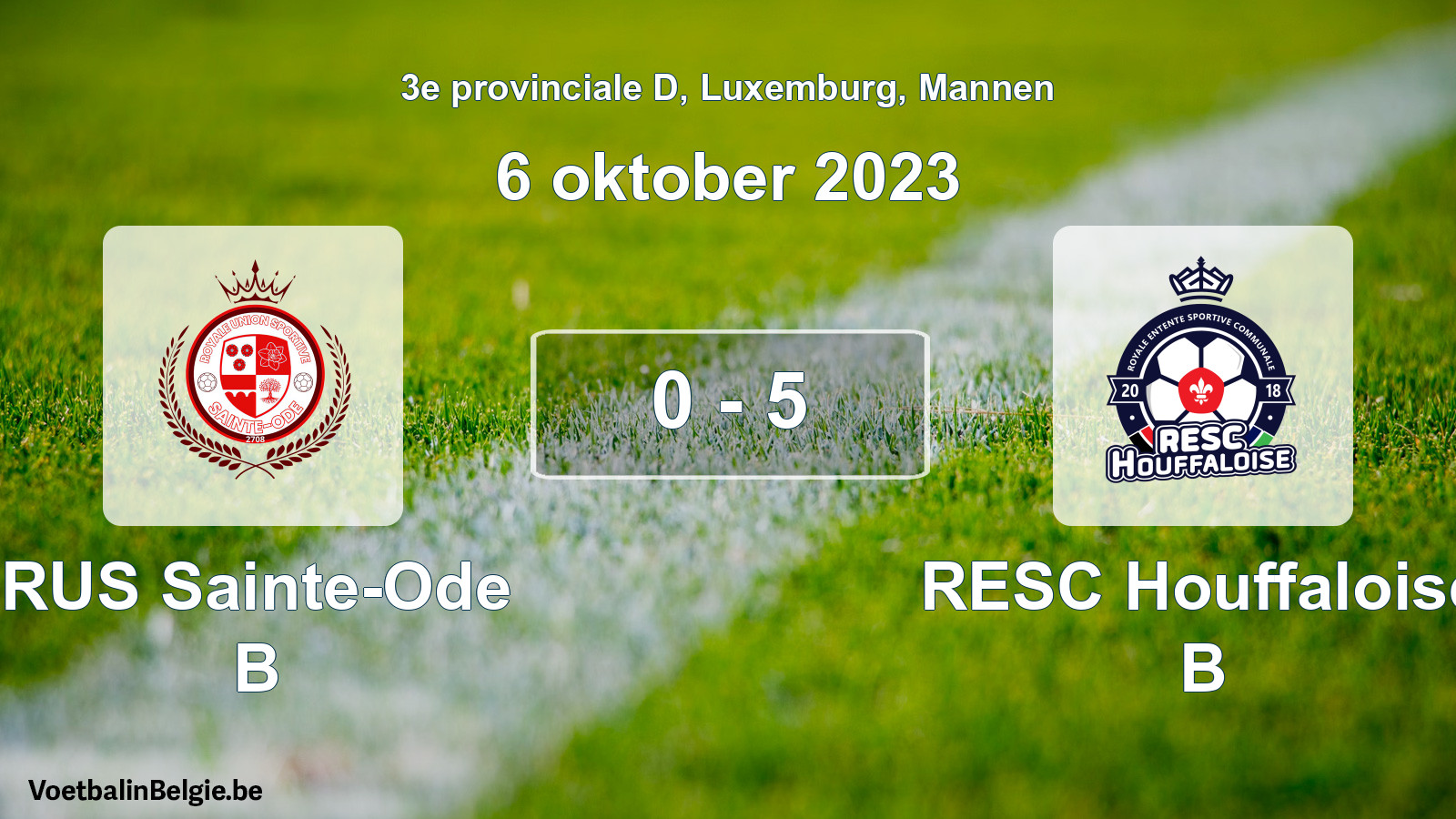 Gespeelde wedstrijd mannenvoetbal: RUS Sainte-Ode B - RESC Houffaloise B 0 - 5 (6 oktober 2023)