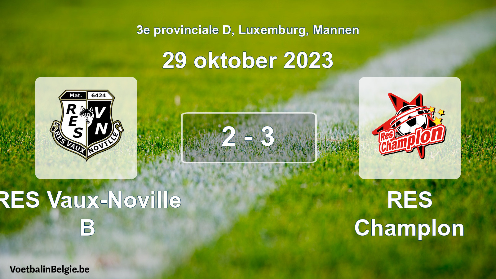 Gespeelde wedstrijd mannenvoetbal: RES Vaux-Noville B - RES Champlon 2 - 3 (29 oktober 2023)