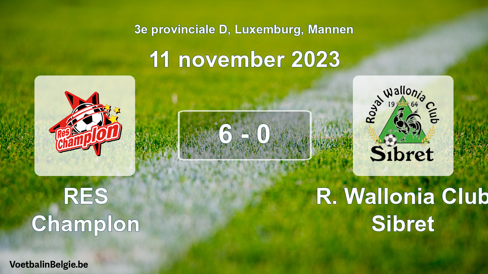 Gespieltes Spiel männer-Fußball: RES Champlon - R. Wallonia Club Sibret 6 - 0 (11 November 2023)