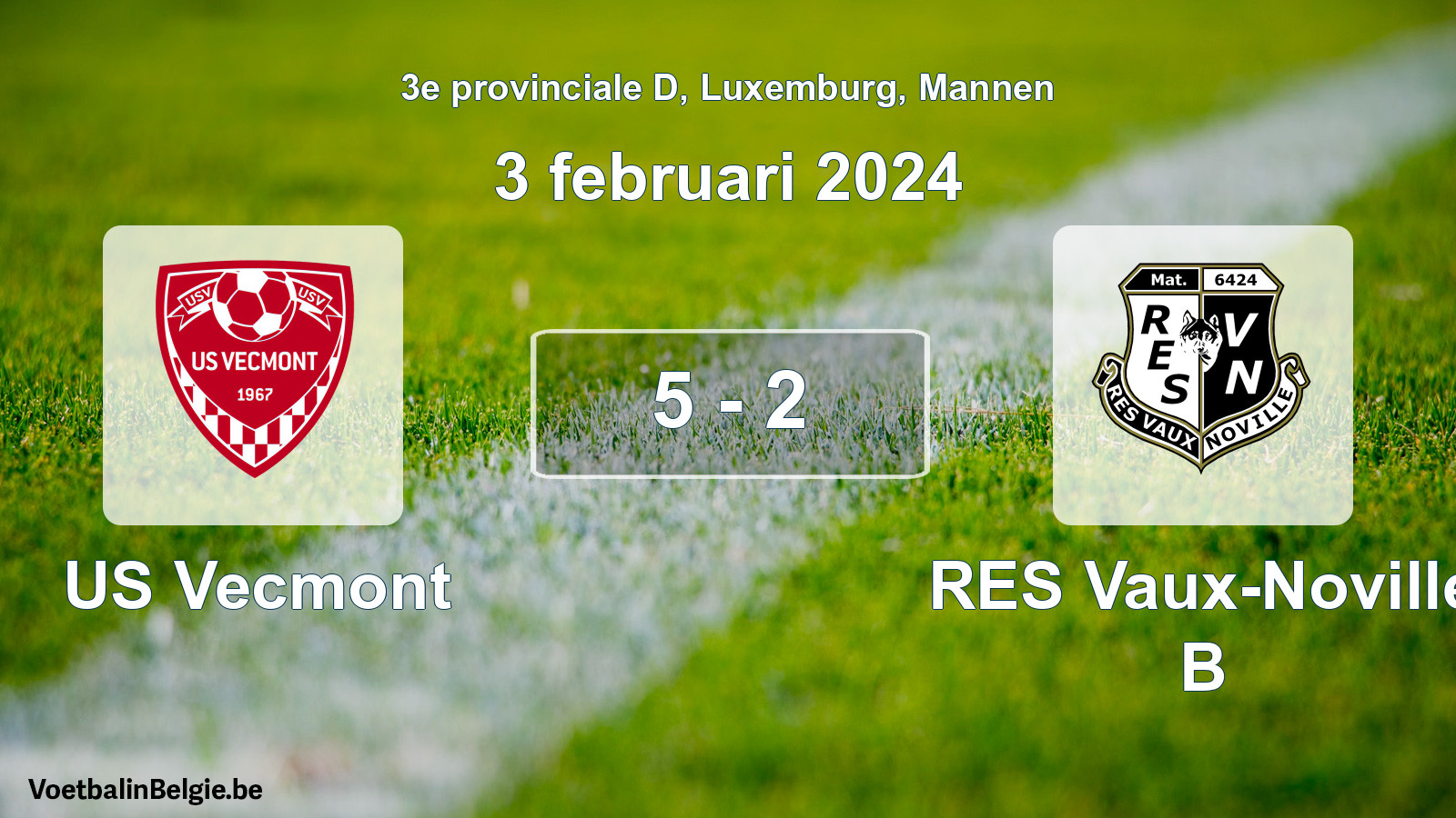 Gespeelde wedstrijd mannenvoetbal: US Vecmont - RES Vaux-Noville B 5 - 2 (3 februari 2024)