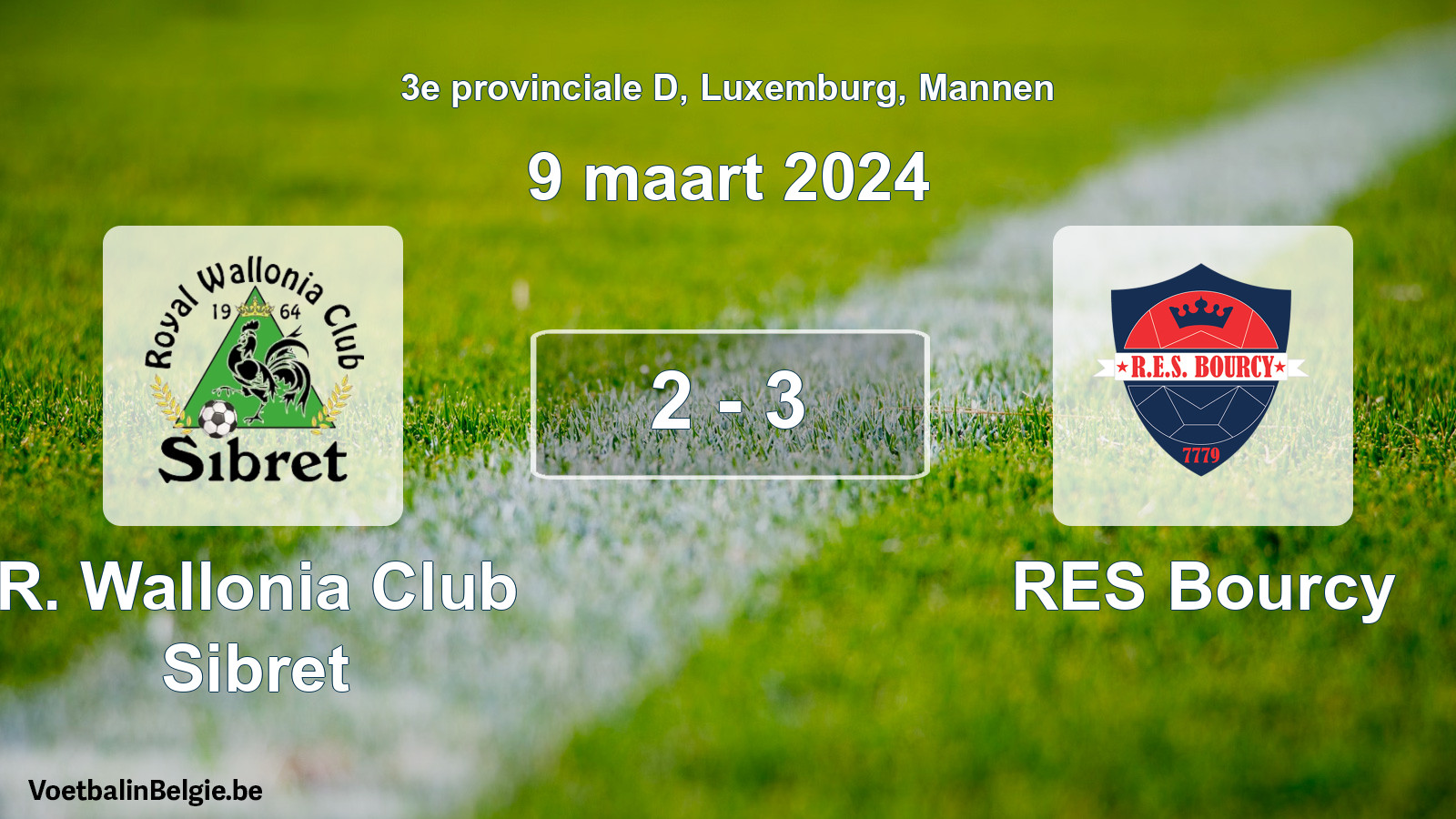 Gespeelde wedstrijd mannenvoetbal: R. Wallonia Club Sibret - RES Bourcy 2 - 3 (9 maart 2024)