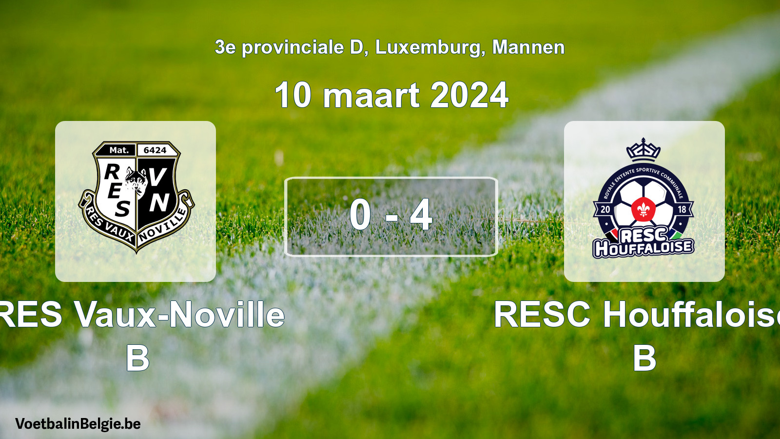 Gespeelde wedstrijd mannenvoetbal: RES Vaux-Noville B - RESC Houffaloise B 0 - 4 (10 maart 2024)
