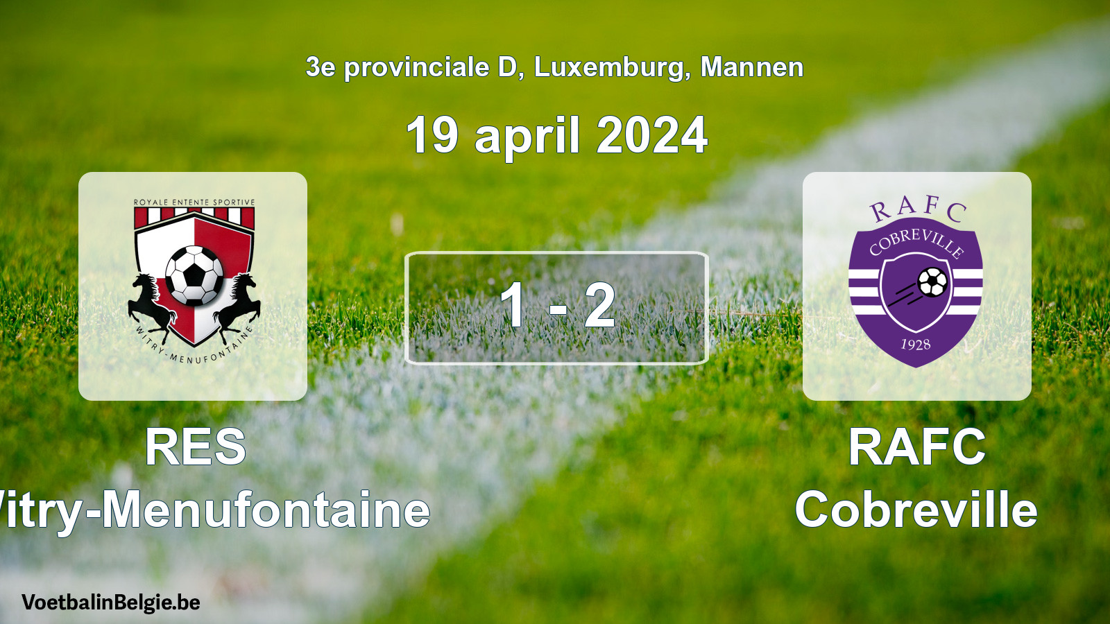 Played match men football: RES Witry-Menufontaine - RAFC Cobreville 1 - 2 (19 April 2024)