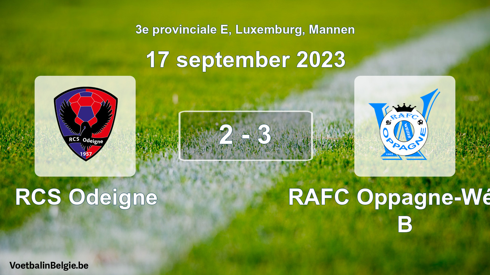 Gespeelde wedstrijd mannenvoetbal: RCS Odeigne - RAFC Oppagne-Wéris B 2 - 3 (17 september 2023)