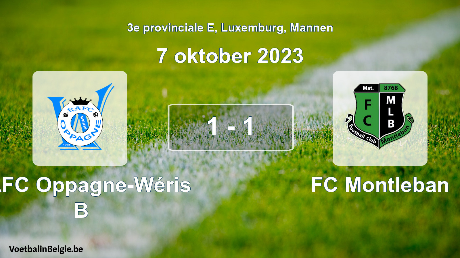 Gespeelde wedstrijd mannenvoetbal: RAFC Oppagne-Wéris B - FC Montleban 1 - 1 (7 oktober 2023)