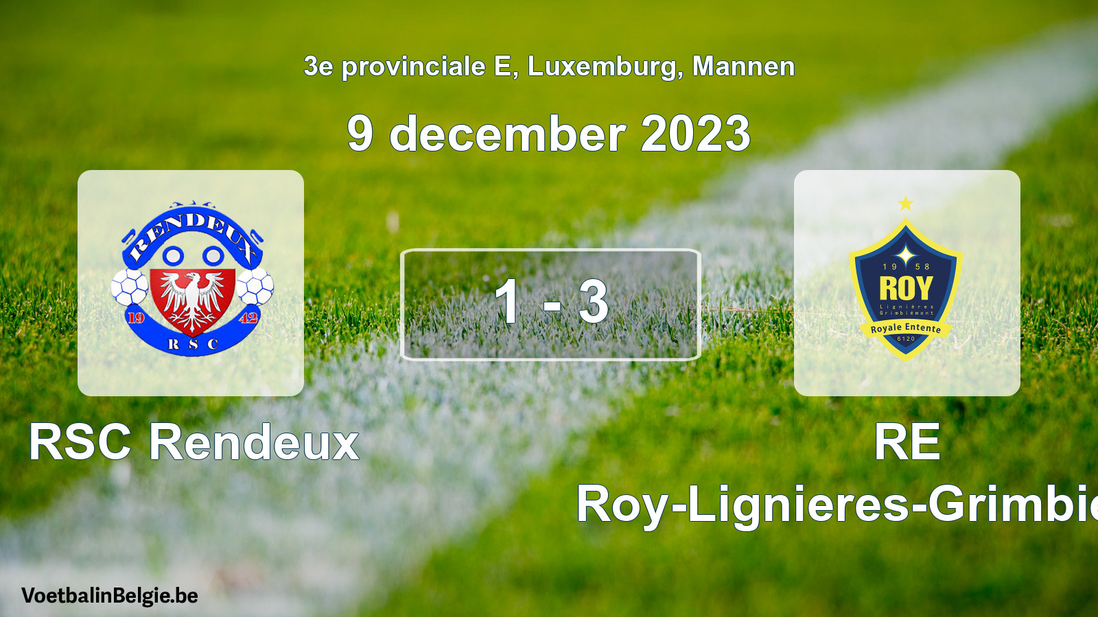 Gespeelde wedstrijd mannenvoetbal: RSC Rendeux - RE Roy-Lignieres-Grimbiemont 1 - 3 (9 december 2023)