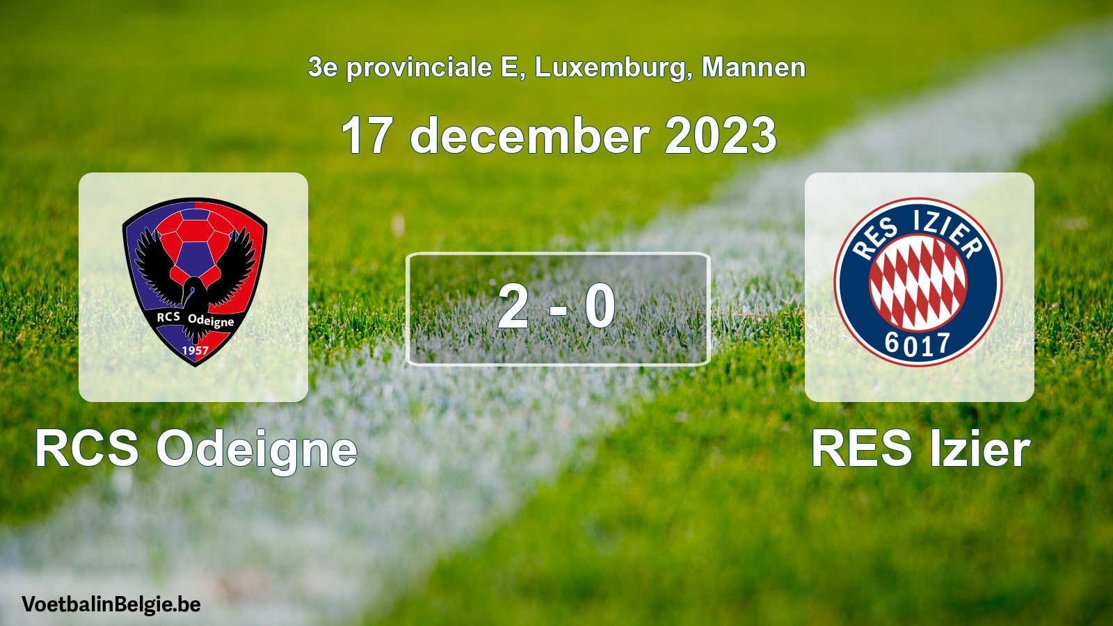 Gespeelde wedstrijd mannenvoetbal: RCS Odeigne - RES Izier 2 - 0 (17 december 2023)