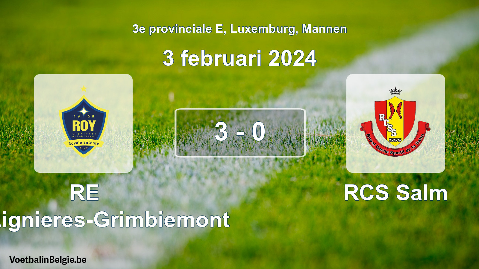 Gespeelde wedstrijd mannenvoetbal: RE Roy-Lignieres-Grimbiemont - RCS Salm 3 - 0 (3 februari 2024)