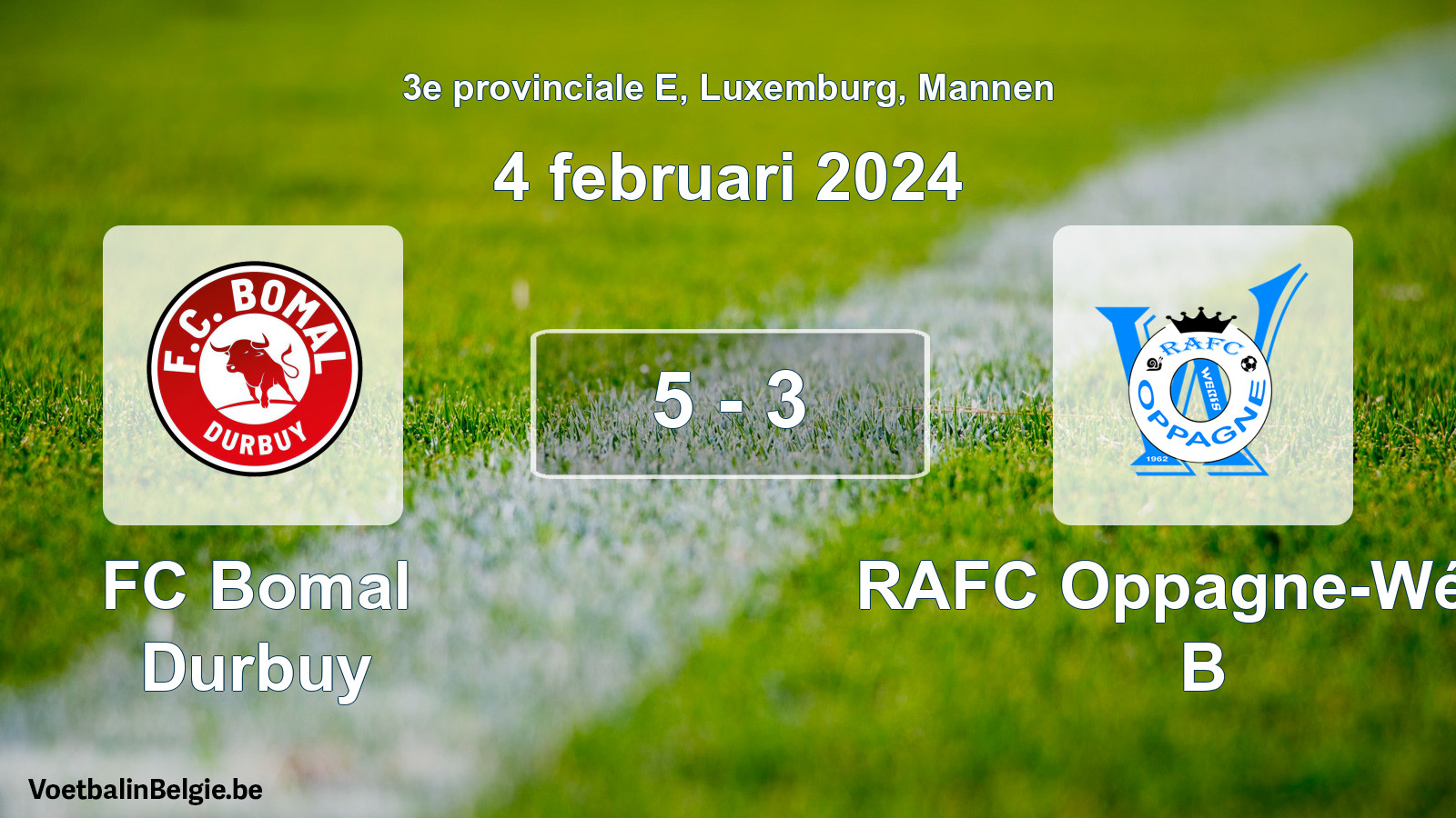 Gespeelde wedstrijd mannenvoetbal: FC Bomal Durbuy - RAFC Oppagne-Wéris B 5 - 3 (4 februari 2024)