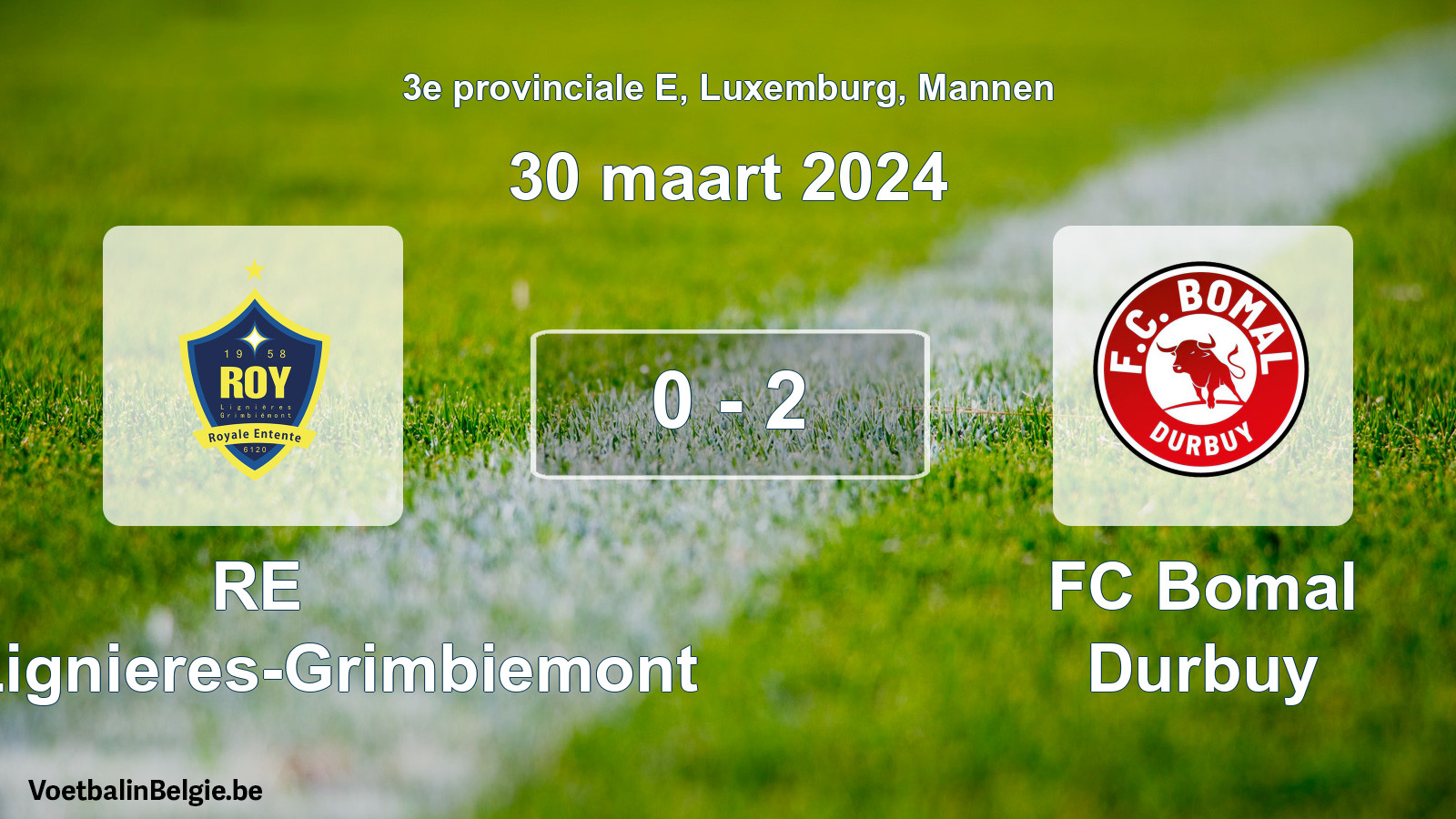 Gespeelde wedstrijd mannenvoetbal: RE Roy-Lignieres-Grimbiemont - FC Bomal Durbuy 0 - 2 (30 maart 2024)