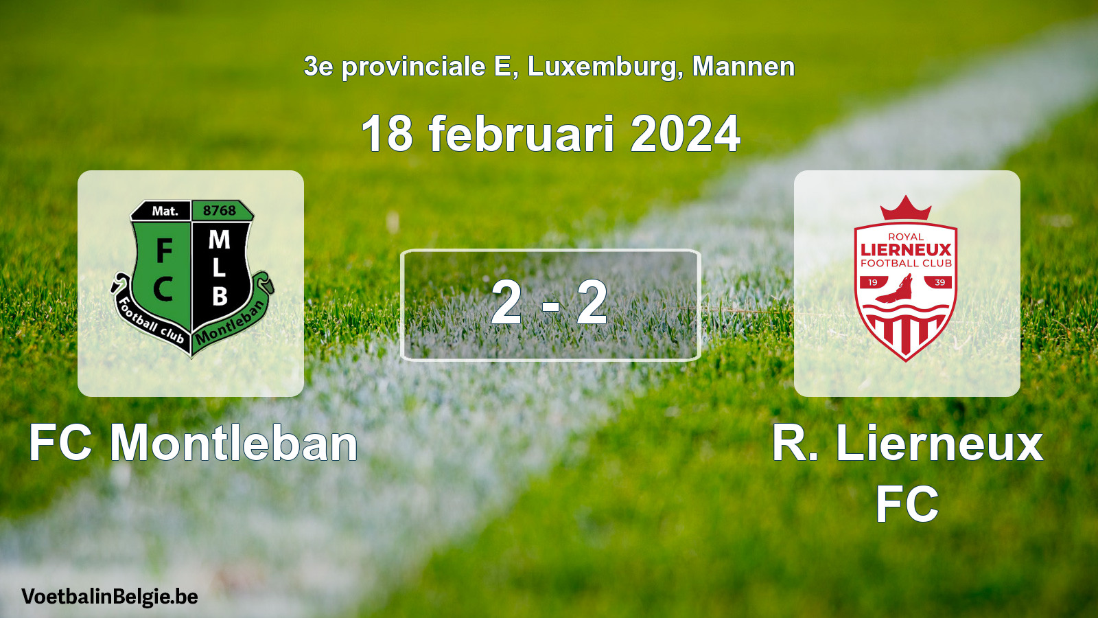 Gespeelde wedstrijd mannenvoetbal: FC Montleban - R. Lierneux FC 2 - 2 (18 februari 2024)