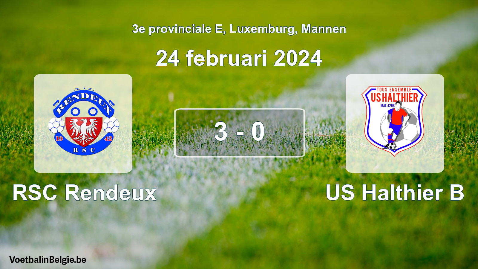 Gespeelde wedstrijd mannenvoetbal: RSC Rendeux - US Halthier B 3 - 0 (24 februari 2024)