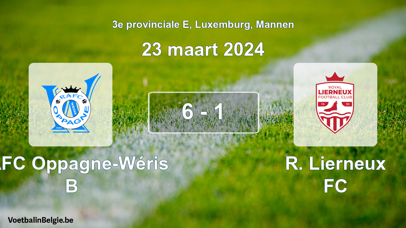 Gespeelde wedstrijd mannenvoetbal: RAFC Oppagne-Wéris B - R. Lierneux FC 6 - 1 (23 maart 2024)