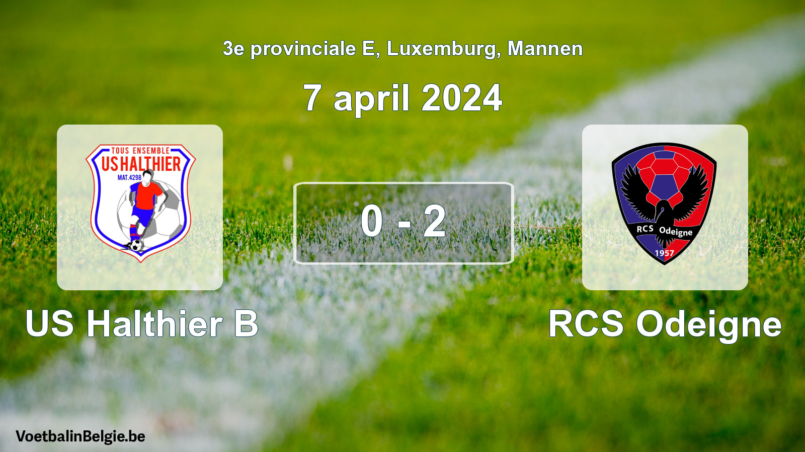Gespeelde wedstrijd mannenvoetbal: US Halthier B - RCS Odeigne 0 - 2 (7 april 2024)