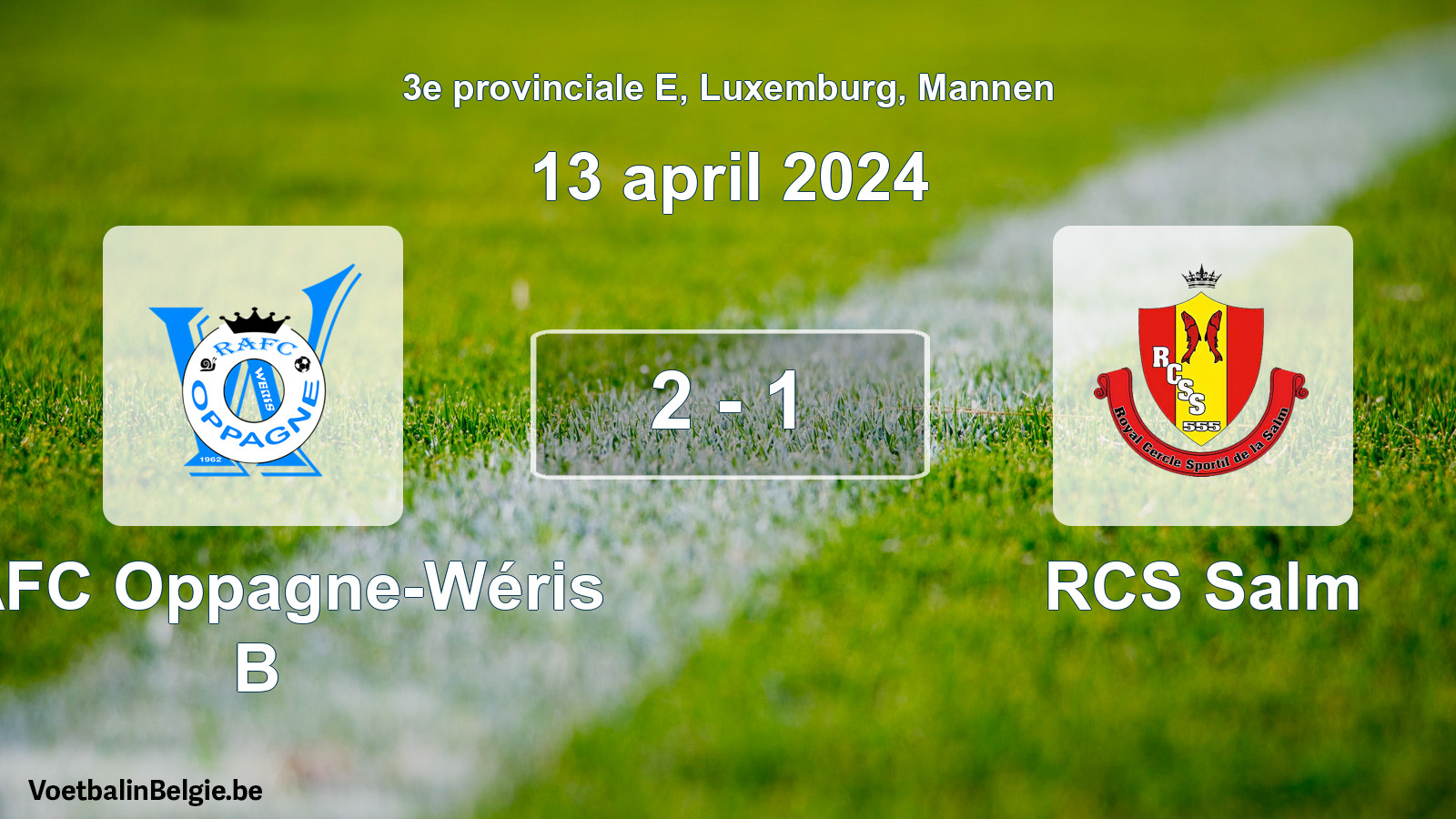 Gespeelde wedstrijd mannenvoetbal: RAFC Oppagne-Wéris B - RCS Salm 2 - 1 (13 april 2024)
