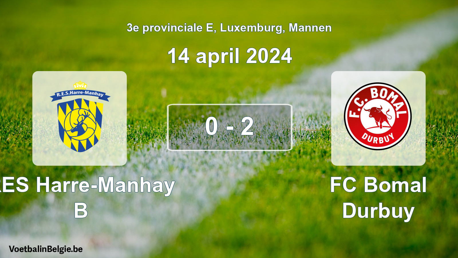 Gespeelde wedstrijd mannenvoetbal: RES Harre-Manhay B - FC Bomal Durbuy 0 - 2 (14 april 2024)