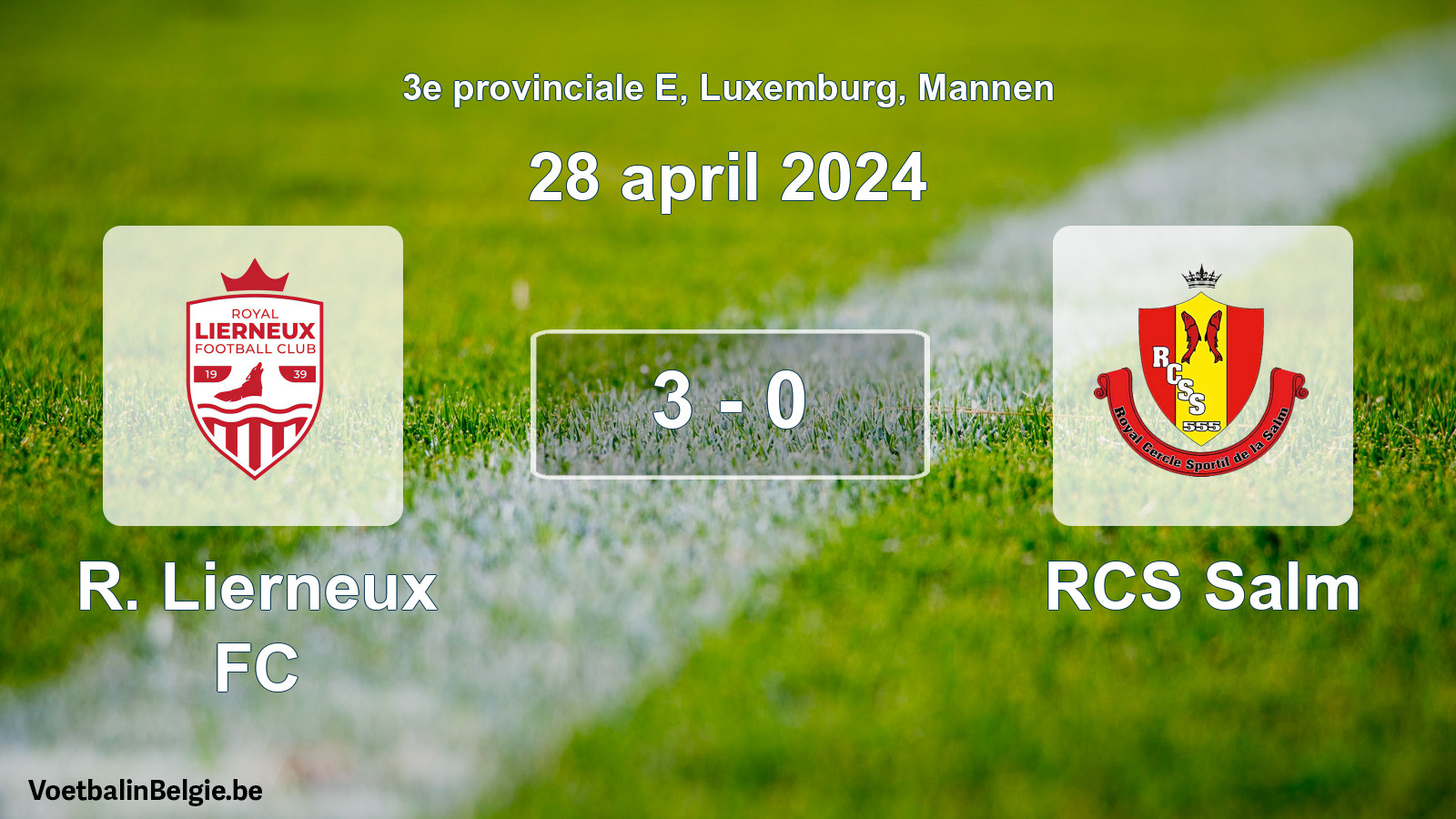 Gespeelde wedstrijd mannenvoetbal: R. Lierneux FC - RCS Salm 3 - 0 (28 april 2024)