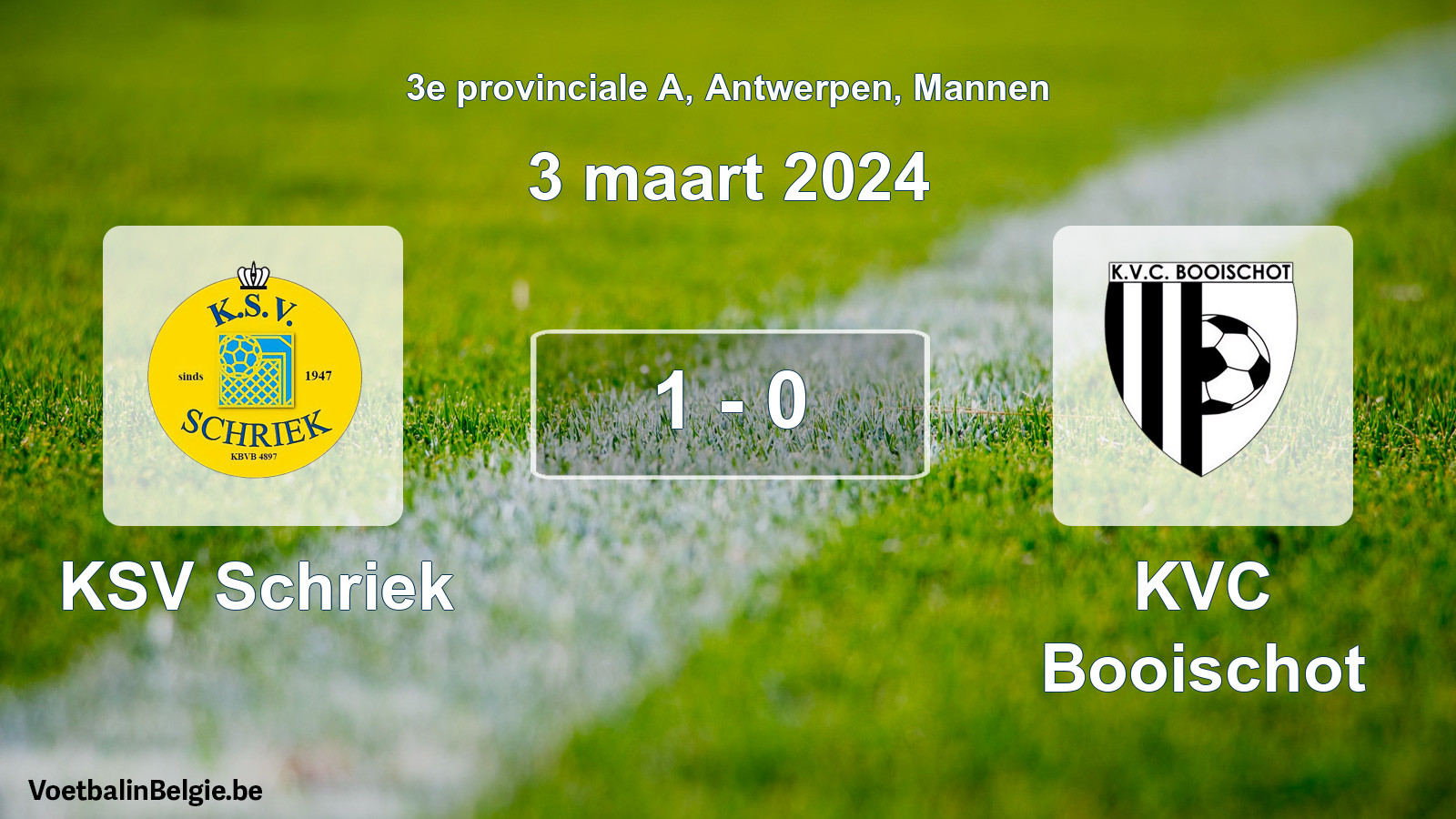 Played match men football: KSV Schriek - KVC Booischot 1 - 0 (3 March 2024)