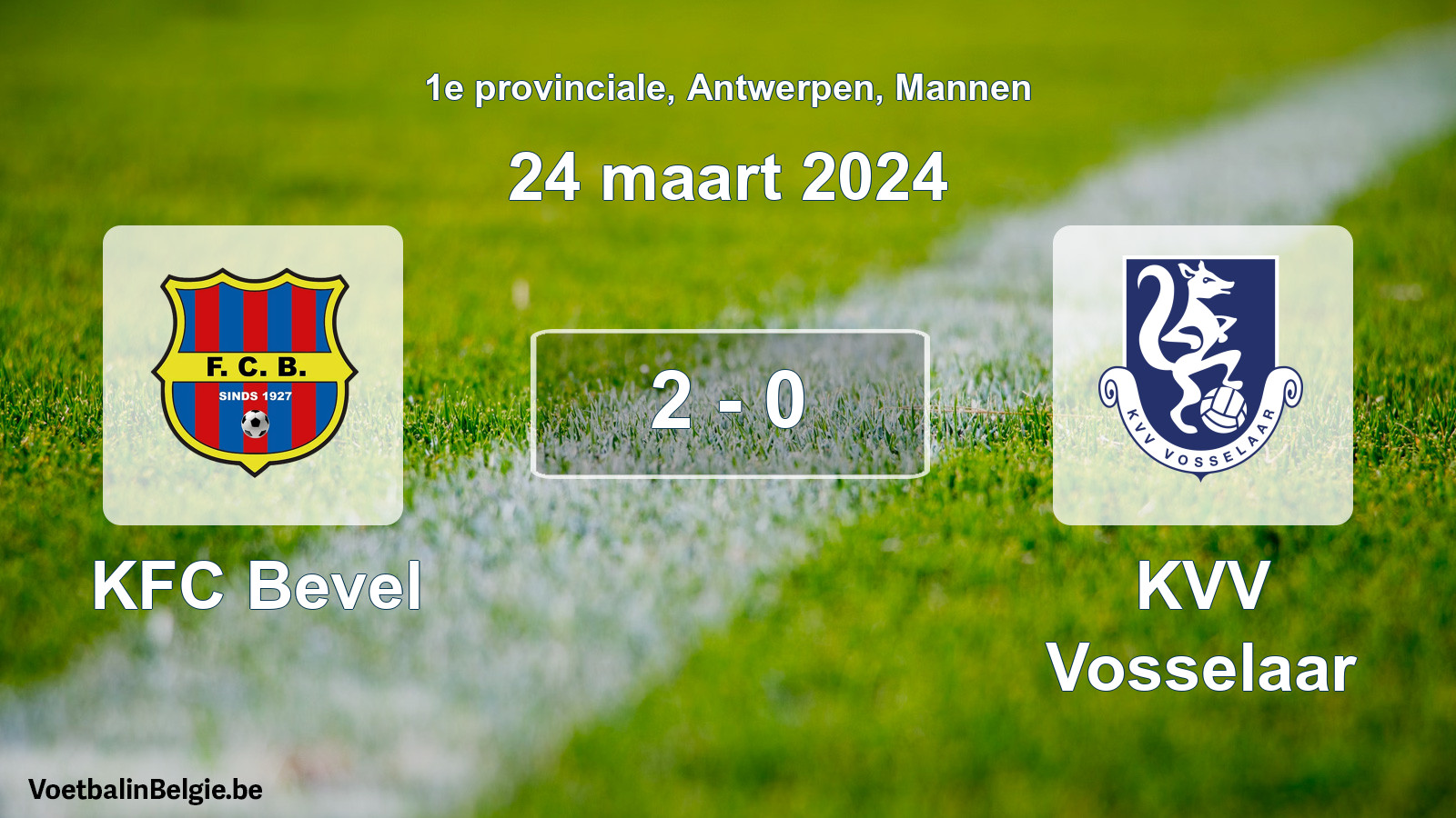 Gespeelde wedstrijd mannenvoetbal: KFC Bevel - KVV Vosselaar 2 - 0 (24 maart 2024)