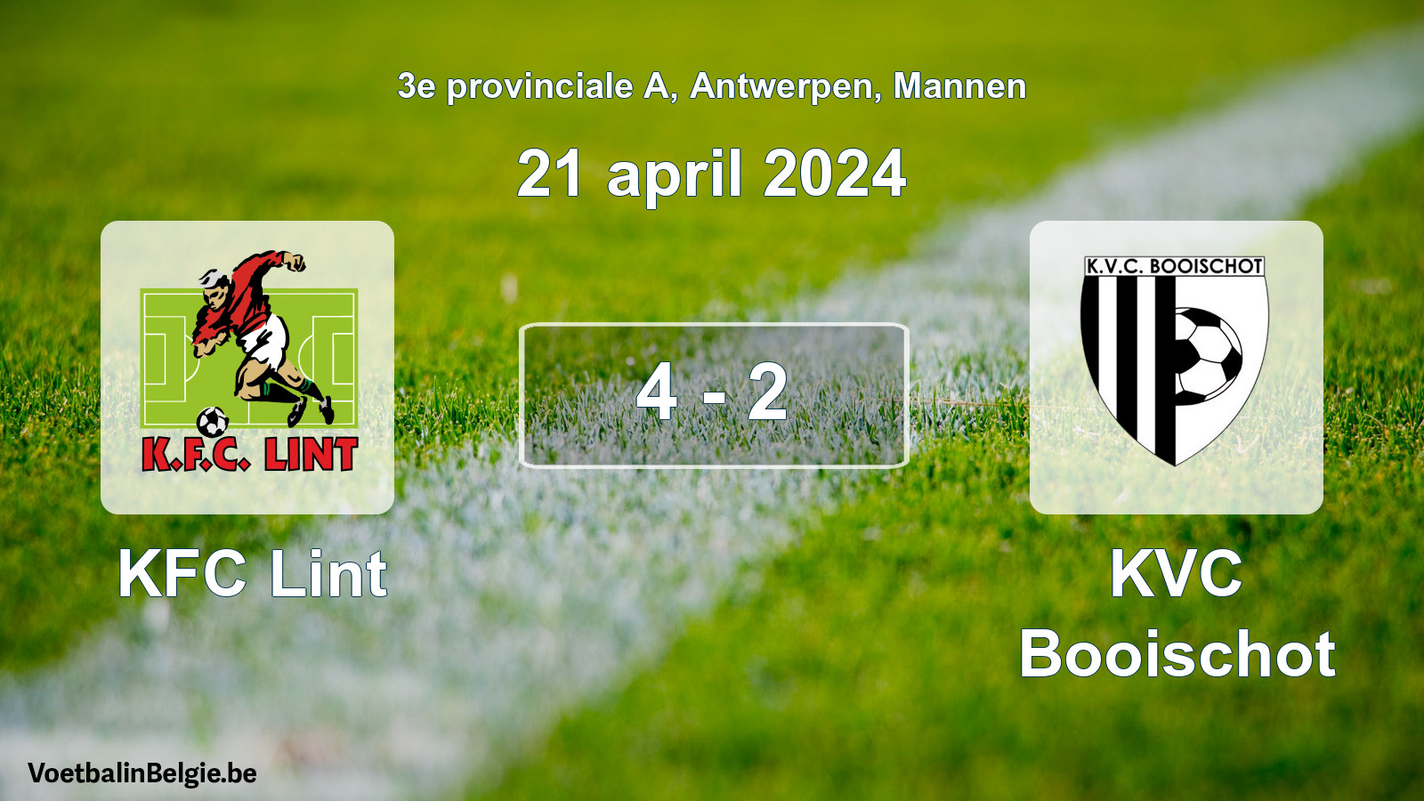 Gespeelde wedstrijd mannenvoetbal: KFC Lint - KVC Booischot 4 - 2 (21 april 2024)