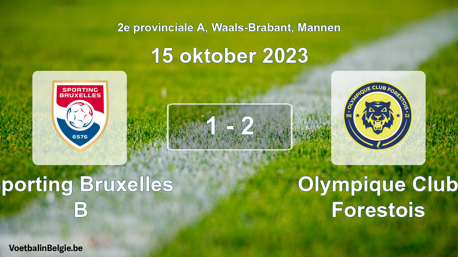 Gespeelde wedstrijd mannenvoetbal: Sporting Bruxelles B - Olympique Club Forestois 1 - 2 (15 oktober 2023)