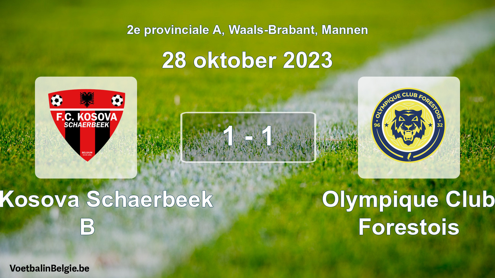 Gespeelde wedstrijd mannenvoetbal: FC Kosova Schaerbeek B - Olympique Club Forestois 1 - 1 (28 oktober 2023)