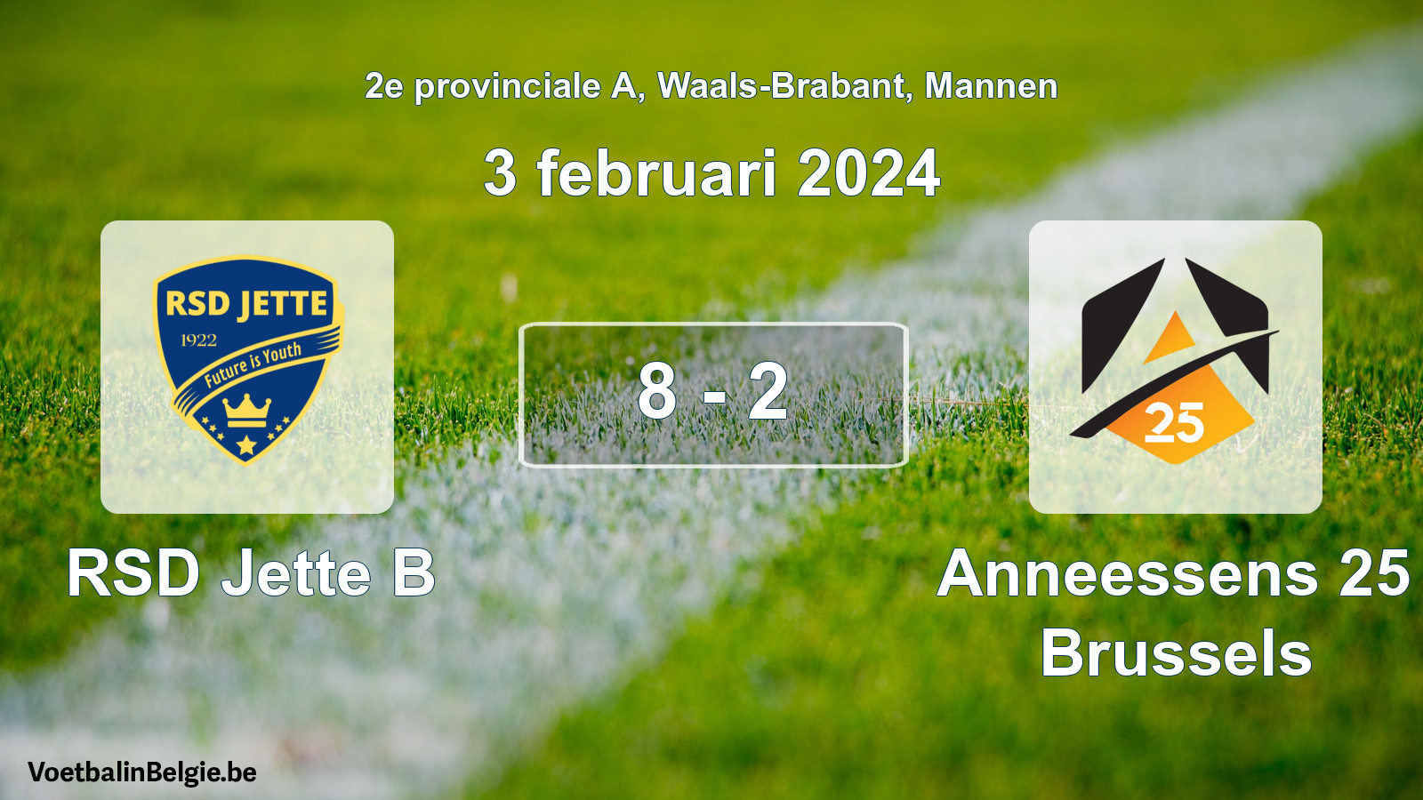 Gespeelde wedstrijd mannenvoetbal: RSD Jette B - Anneessens 25 Brussels 8 - 2 (3 februari 2024)