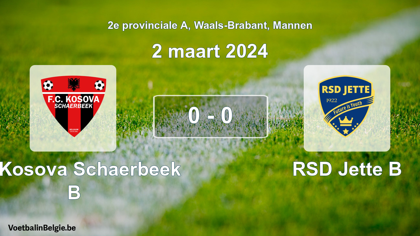 Gespeelde wedstrijd mannenvoetbal: FC Kosova Schaerbeek B - RSD Jette B 0 - 0 (2 maart 2024)