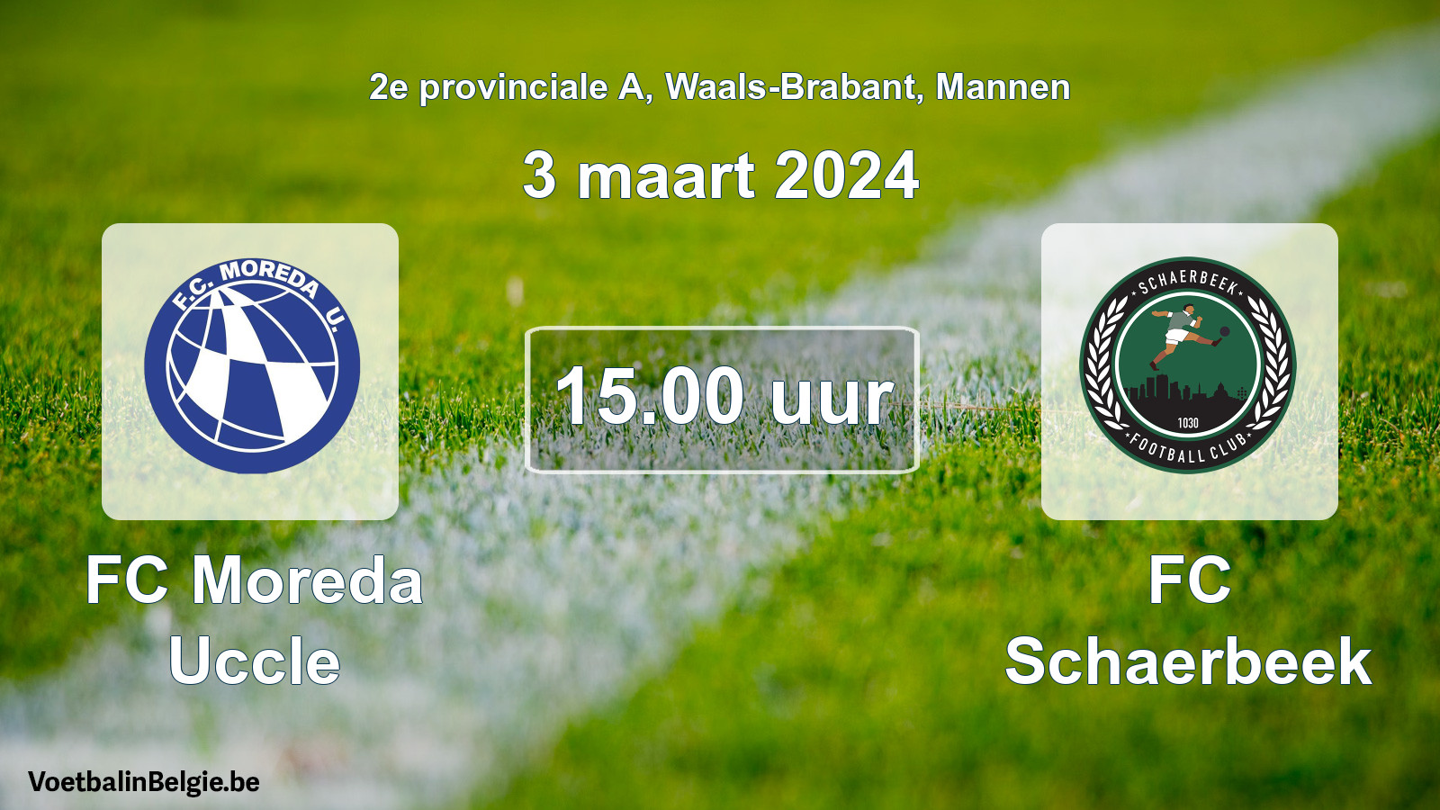 Match prévu football hommes: FC Moreda Uccle - FC Schaerbeek (3 mars 2024)