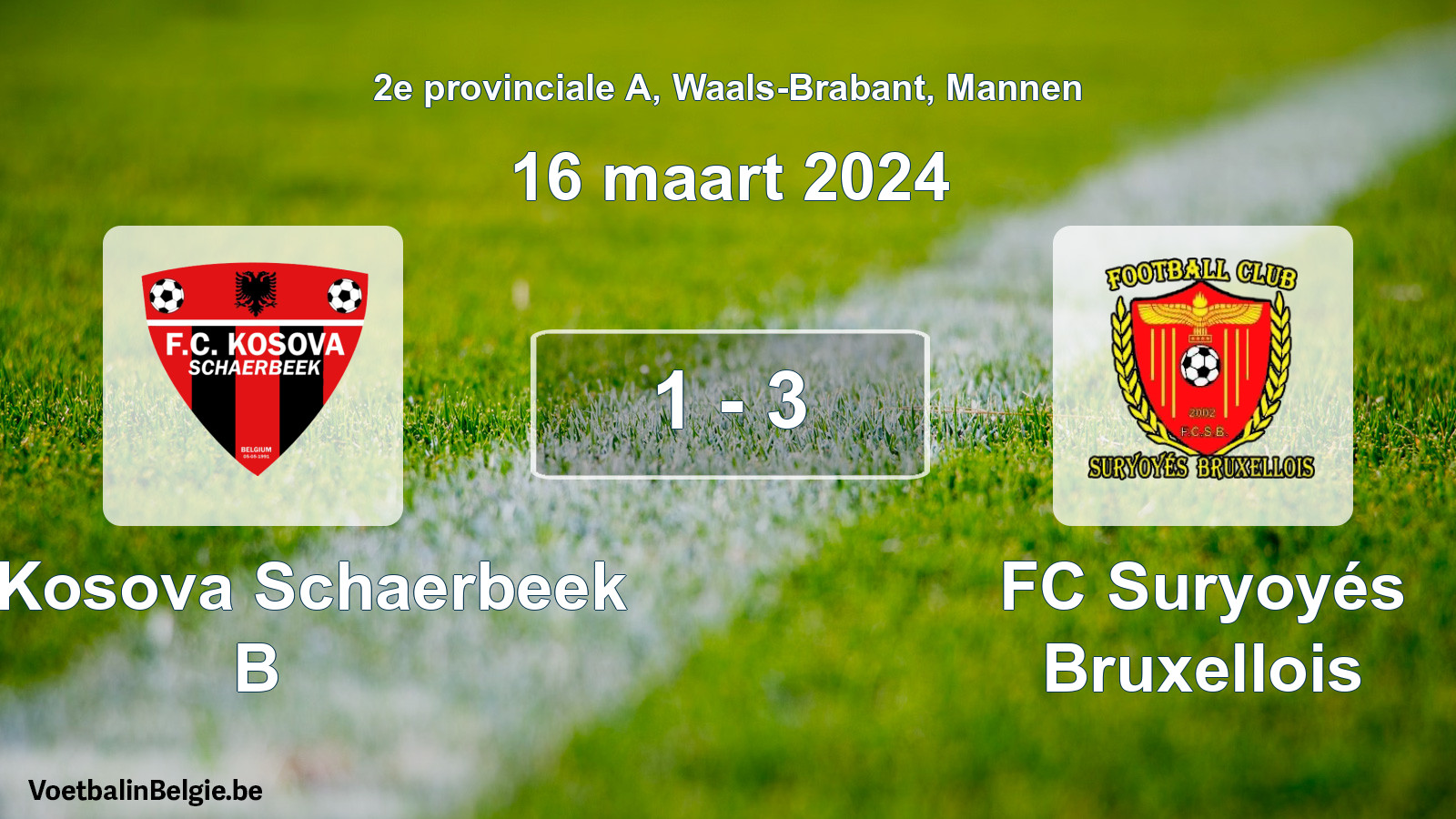 Gespeelde wedstrijd mannenvoetbal: FC Kosova Schaerbeek B - FC Suryoyés Bruxellois 1 - 3 (16 maart 2024)