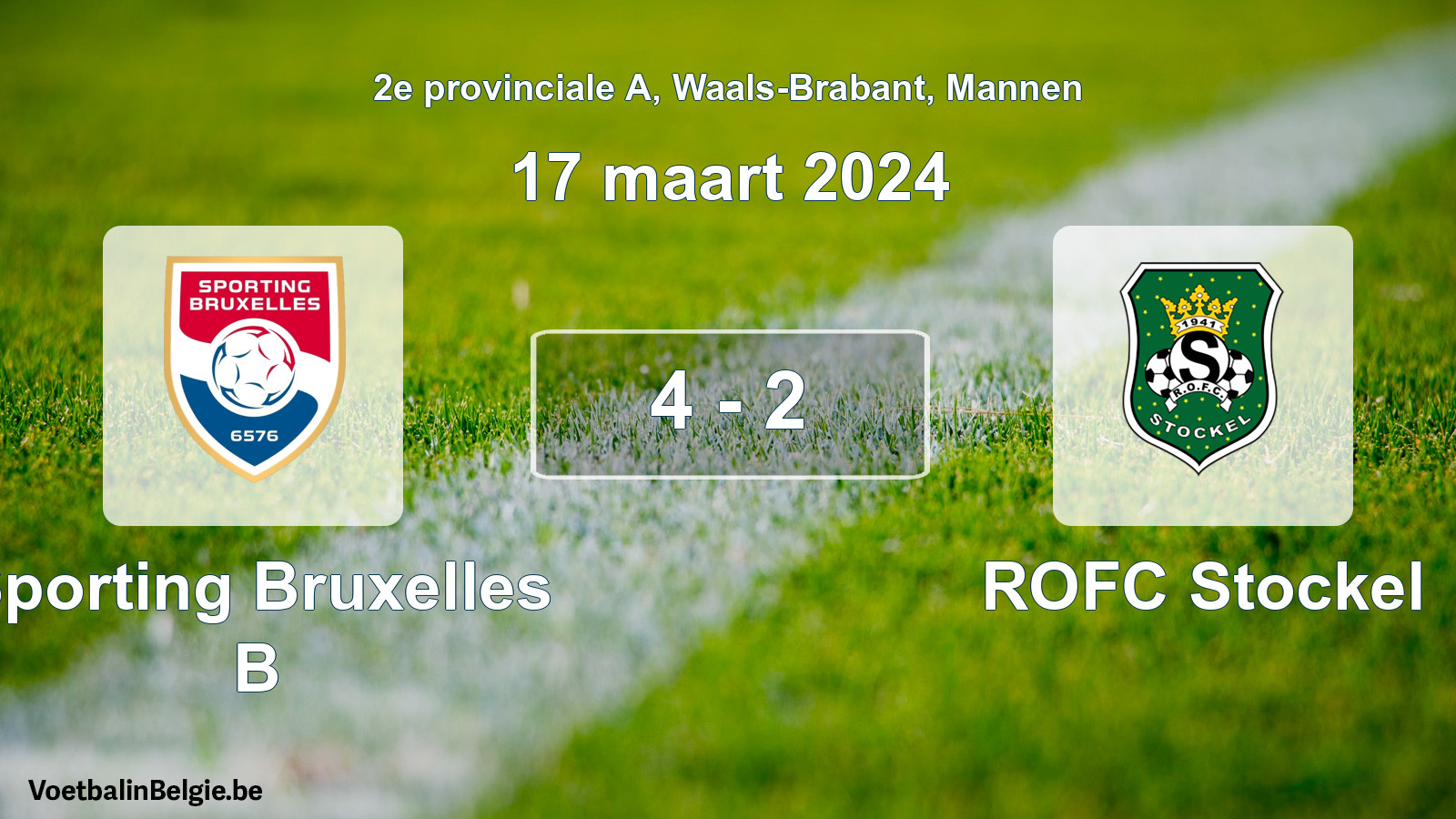 Gespeelde wedstrijd mannenvoetbal: Sporting Bruxelles B - ROFC Stockel 4 - 2 (17 maart 2024)