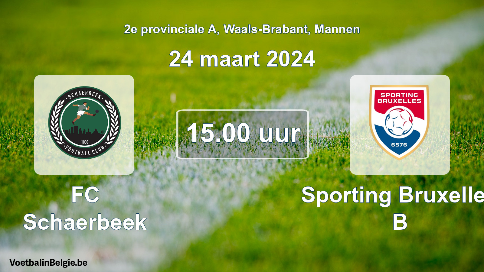 Match prévu football hommes: FC Schaerbeek - Sporting Bruxelles B (24 mars 2024)