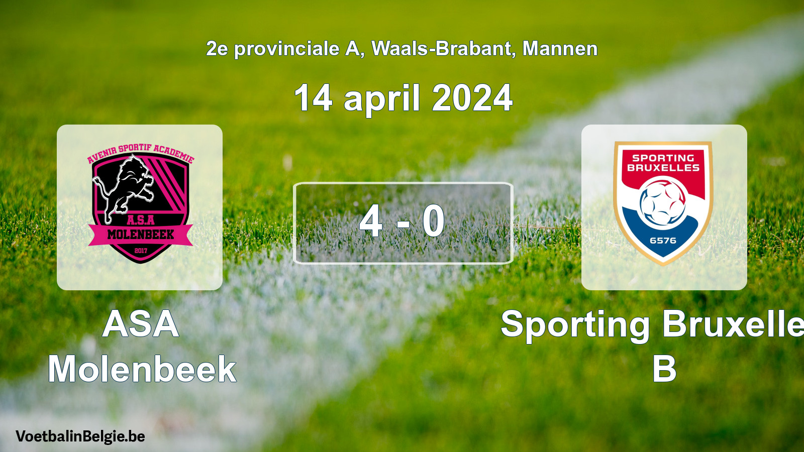 Played match men football: ASA Molenbeek - Sporting Bruxelles B 4 - 0 (14 April 2024)