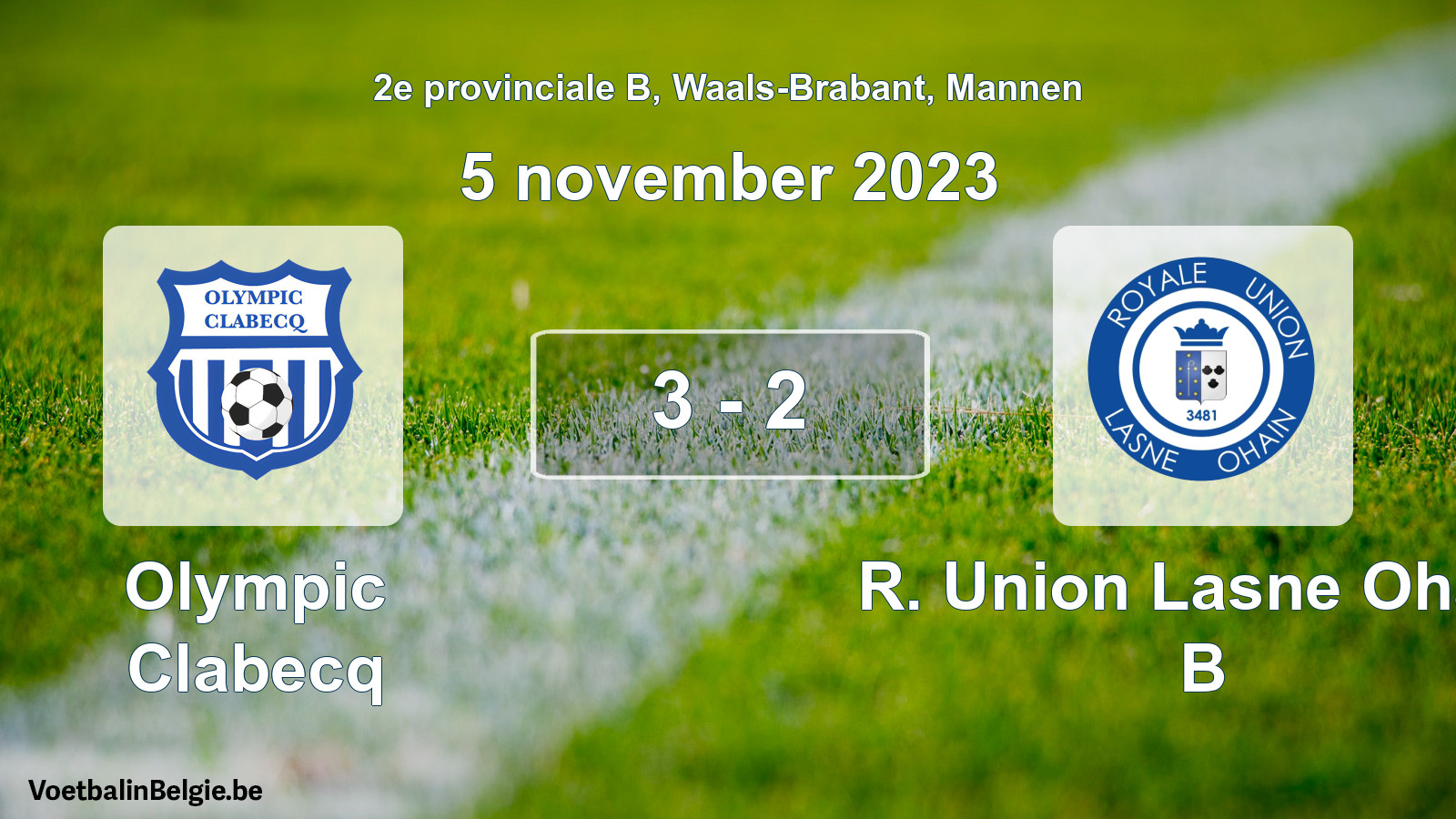 Gespeelde wedstrijd mannenvoetbal: Olympic Clabecq - R. Union Lasne Ohain B 3 - 2 (5 november 2023)