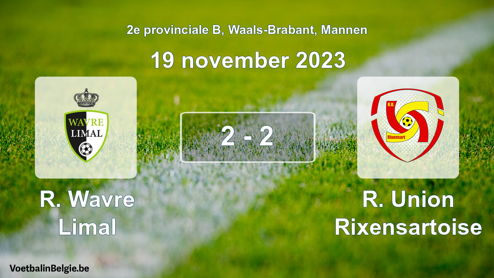 Played match men football: R. Wavre Limal - R. Union Rixensartoise 2 - 2 (19 November 2023)