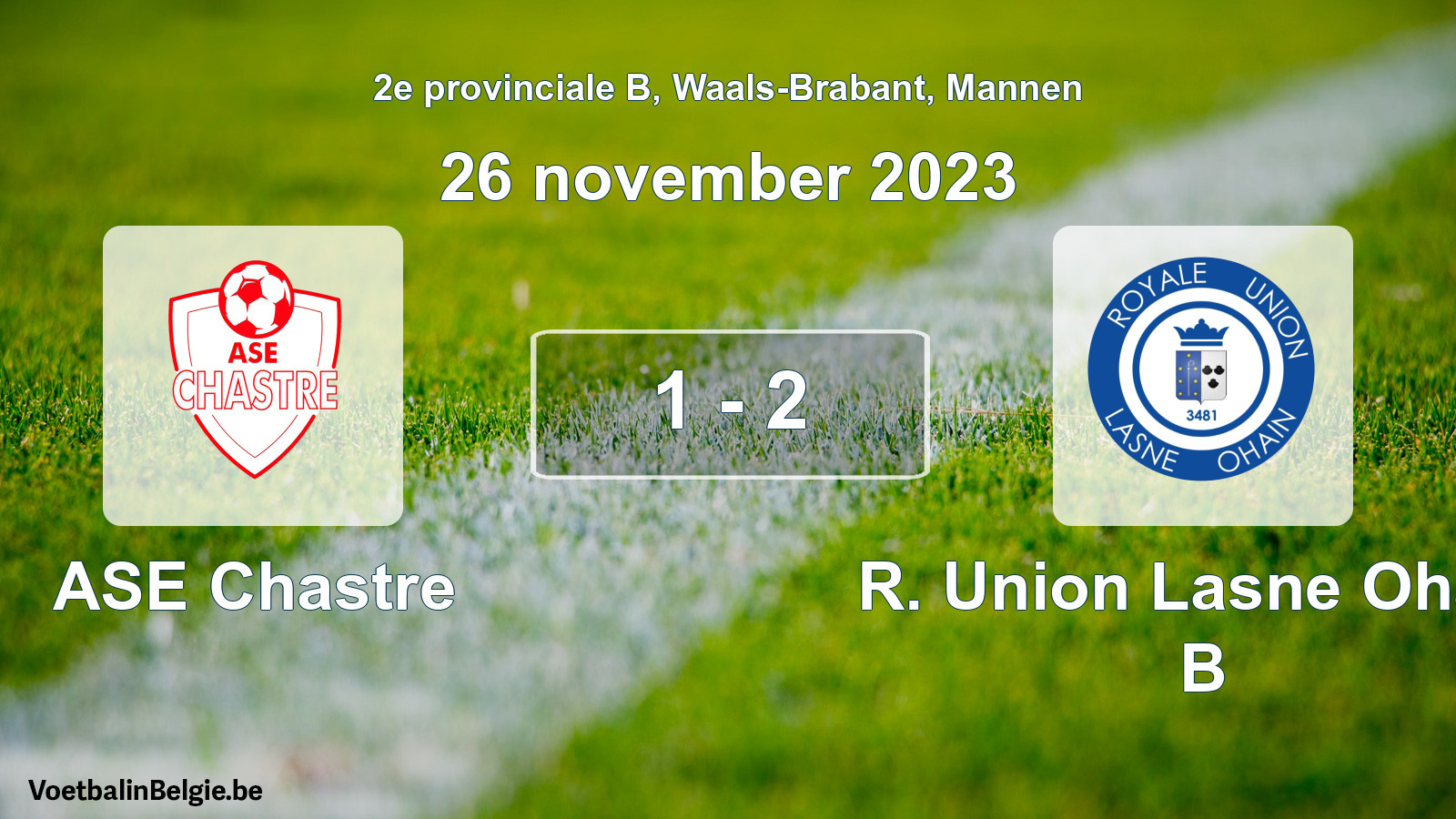 Gespeelde wedstrijd mannenvoetbal: ASE Chastre - R. Union Lasne Ohain B 1 - 2 (26 november 2023)