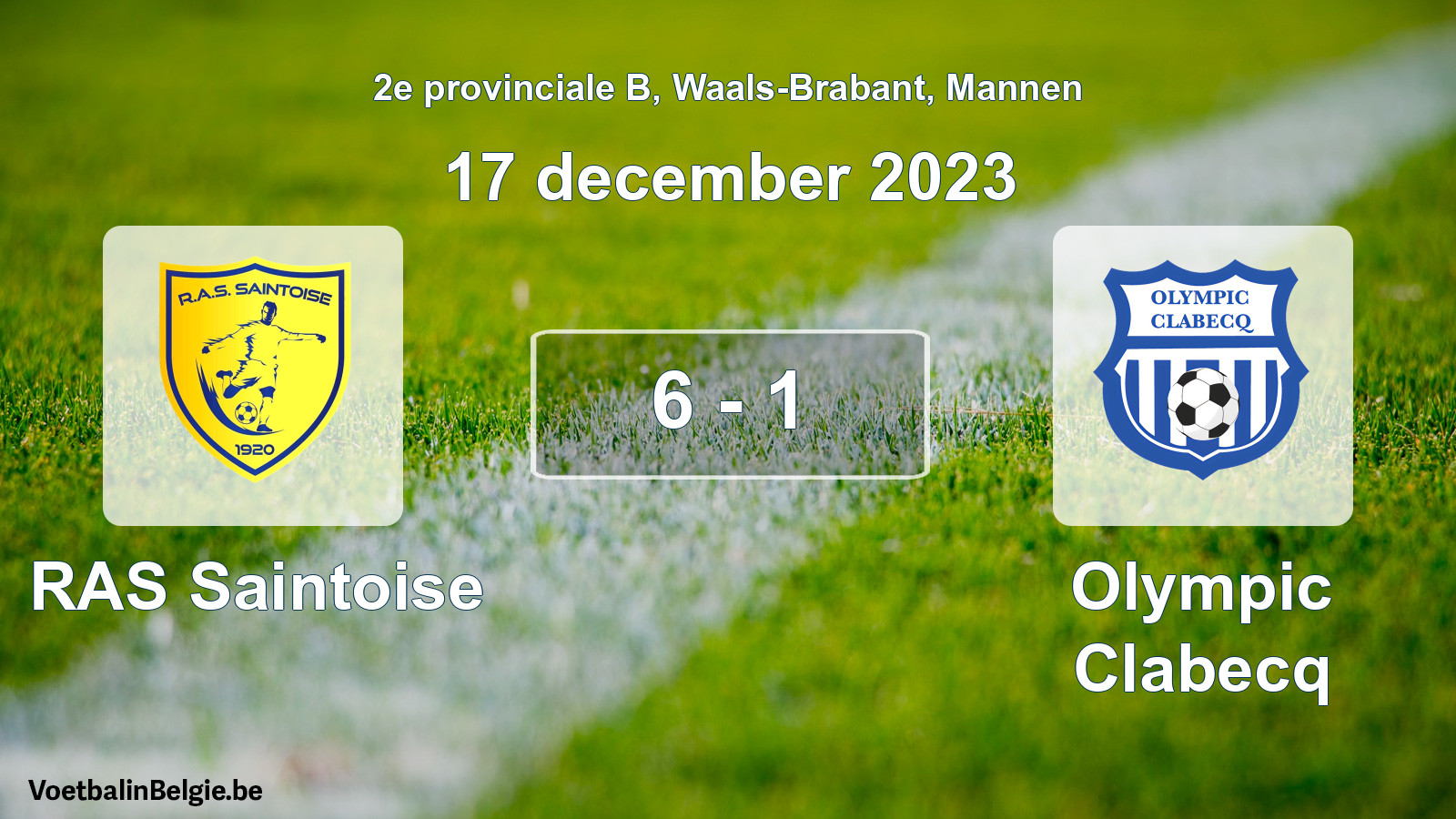 Gespeelde wedstrijd mannenvoetbal: RAS Saintoise - Olympic Clabecq 6 - 1 (17 december 2023)