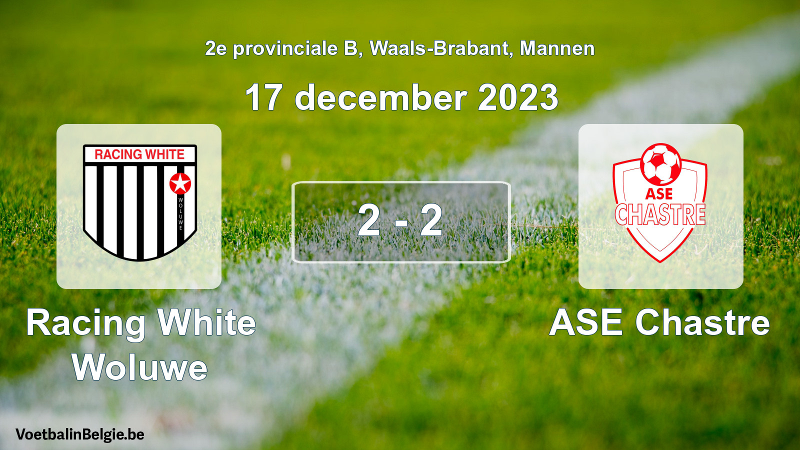 Gespieltes Spiel männer-Fußball: Racing White Woluwe - ASE Chastre 2 - 2 (17 Dezember 2023)