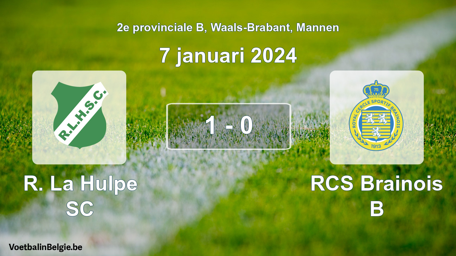Gespeelde wedstrijd mannenvoetbal: R. La Hulpe SC - RCS Brainois B 1 - 0 (7 januari 2024)